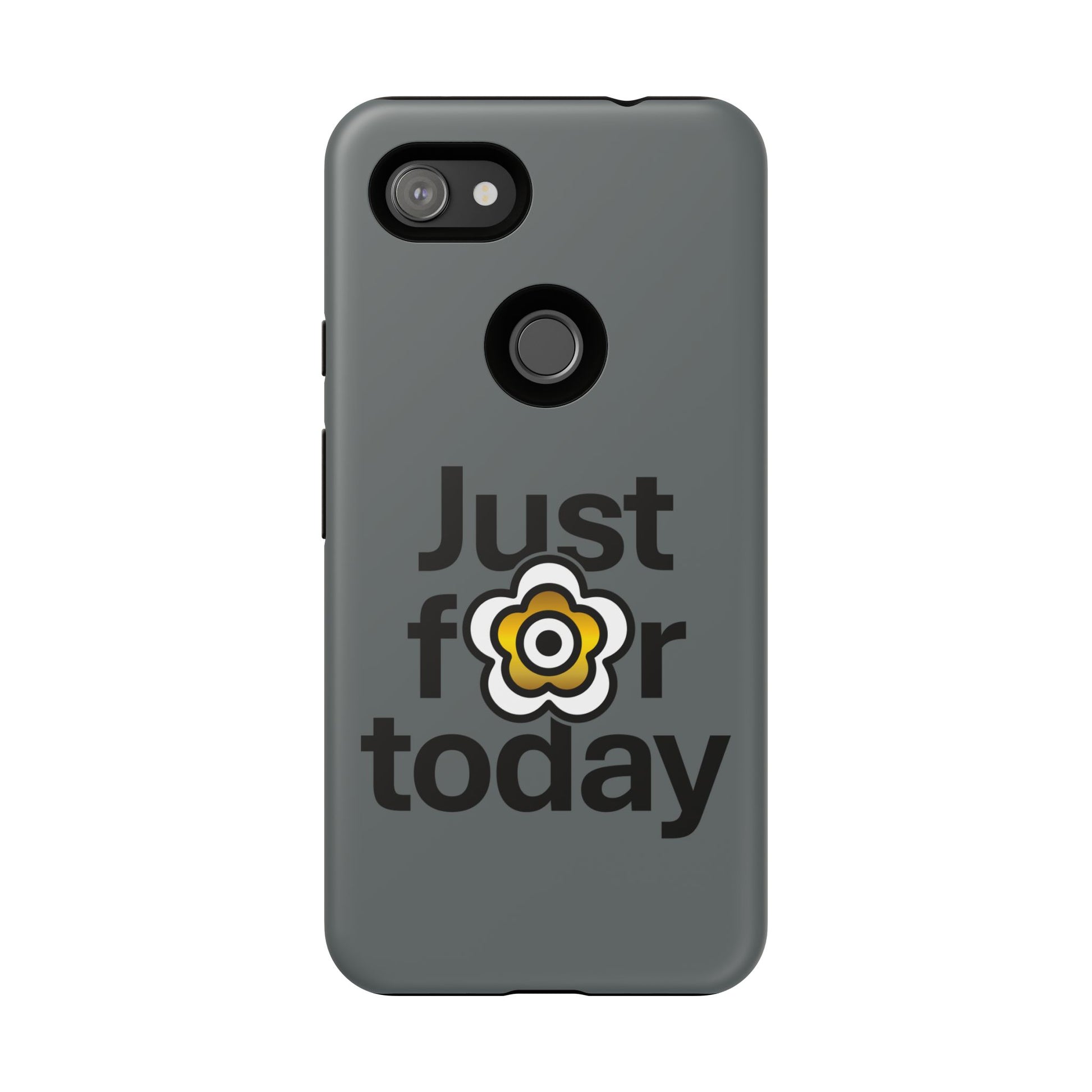 P🌺🌺P2Poppies Just for Today Google Phone Case – Inspirational Recovery Protection