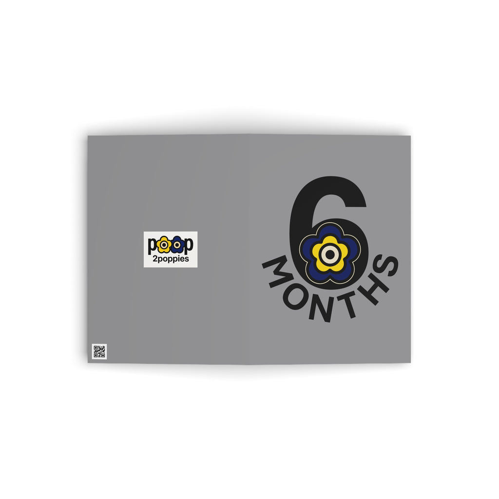 P🌺🌺P2Poppies 6 Months Milestone Greeting Card