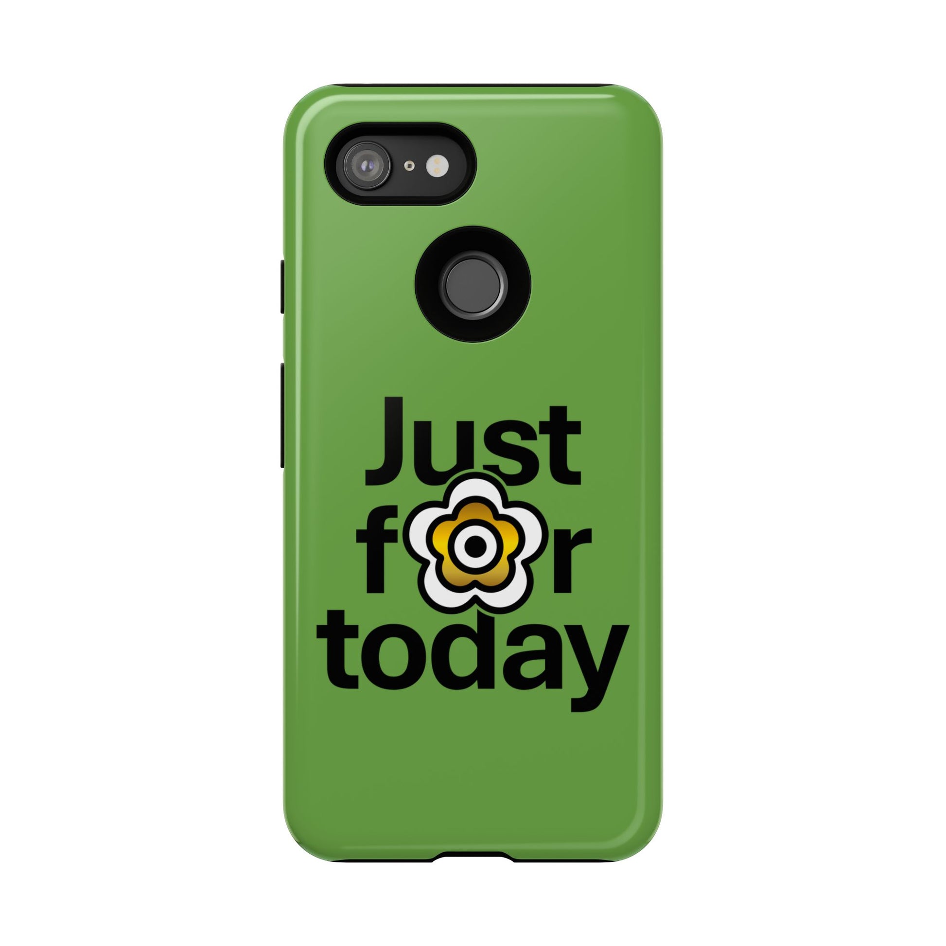 P🌺🌺P2Poppies Just for Today Google Phone Case – Inspirational Recovery Protection