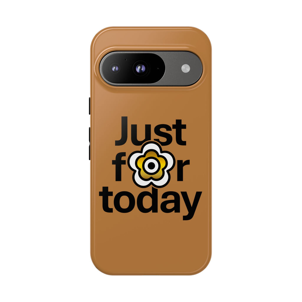 P🌺🌺P2Poppies Just for Today Google Phone Case – Inspirational Recovery Protection