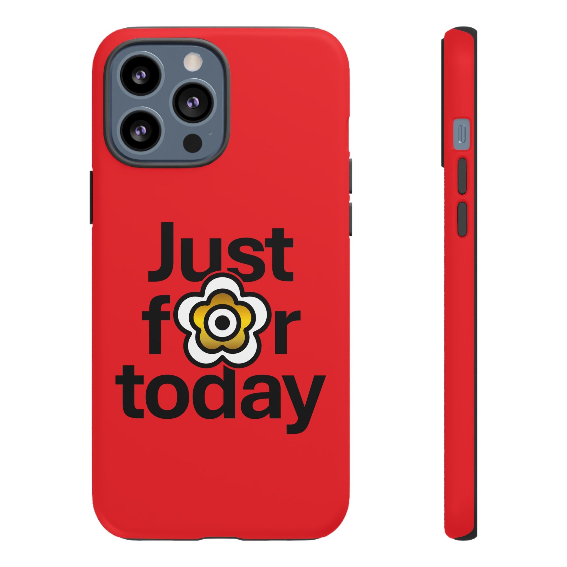 P🌺🌺P2Poppies Just for Today i-Phone Case – Inspirational Recovery Protection