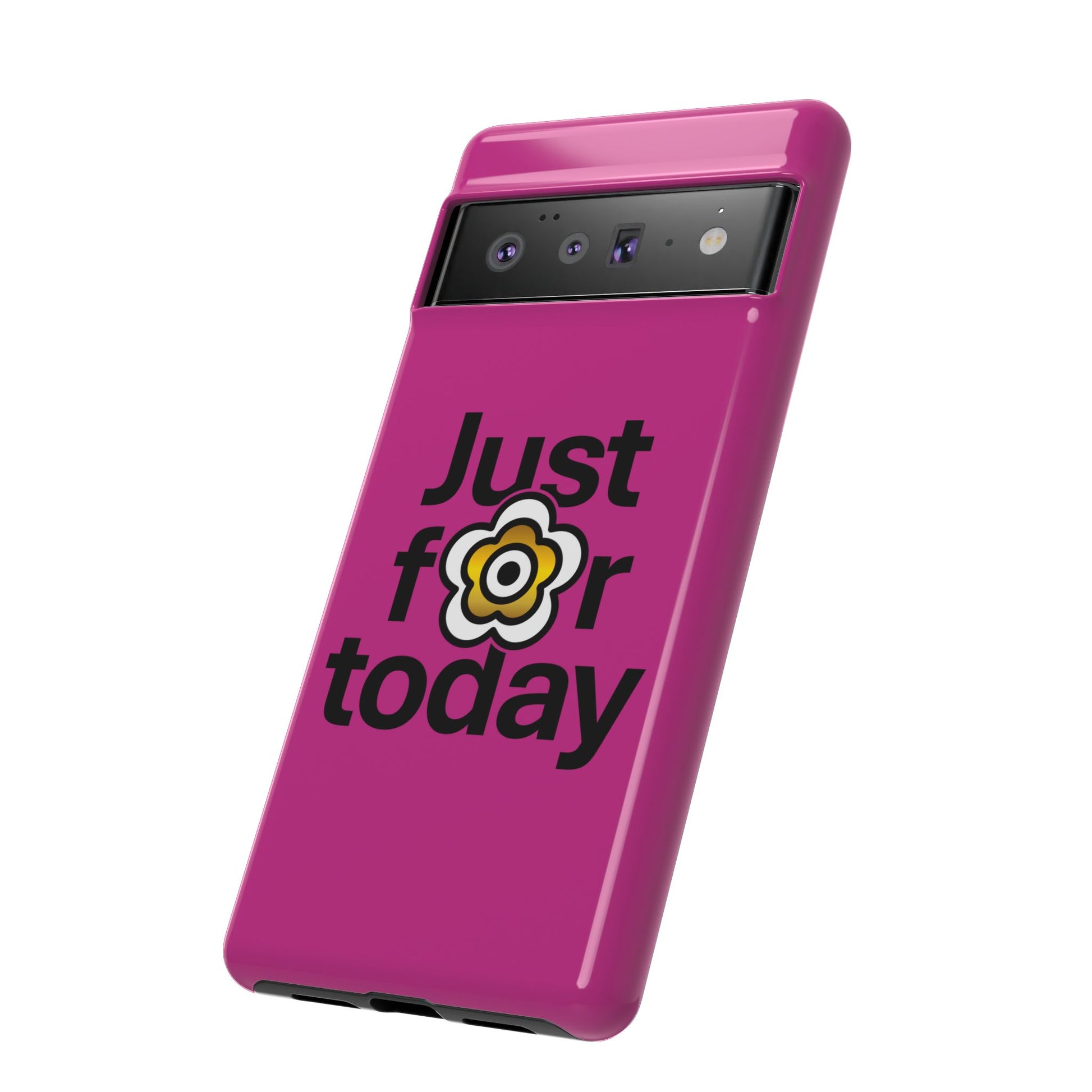 P🌺🌺P2Poppies Just for Today Google Phone Case – Inspirational Recovery Protection