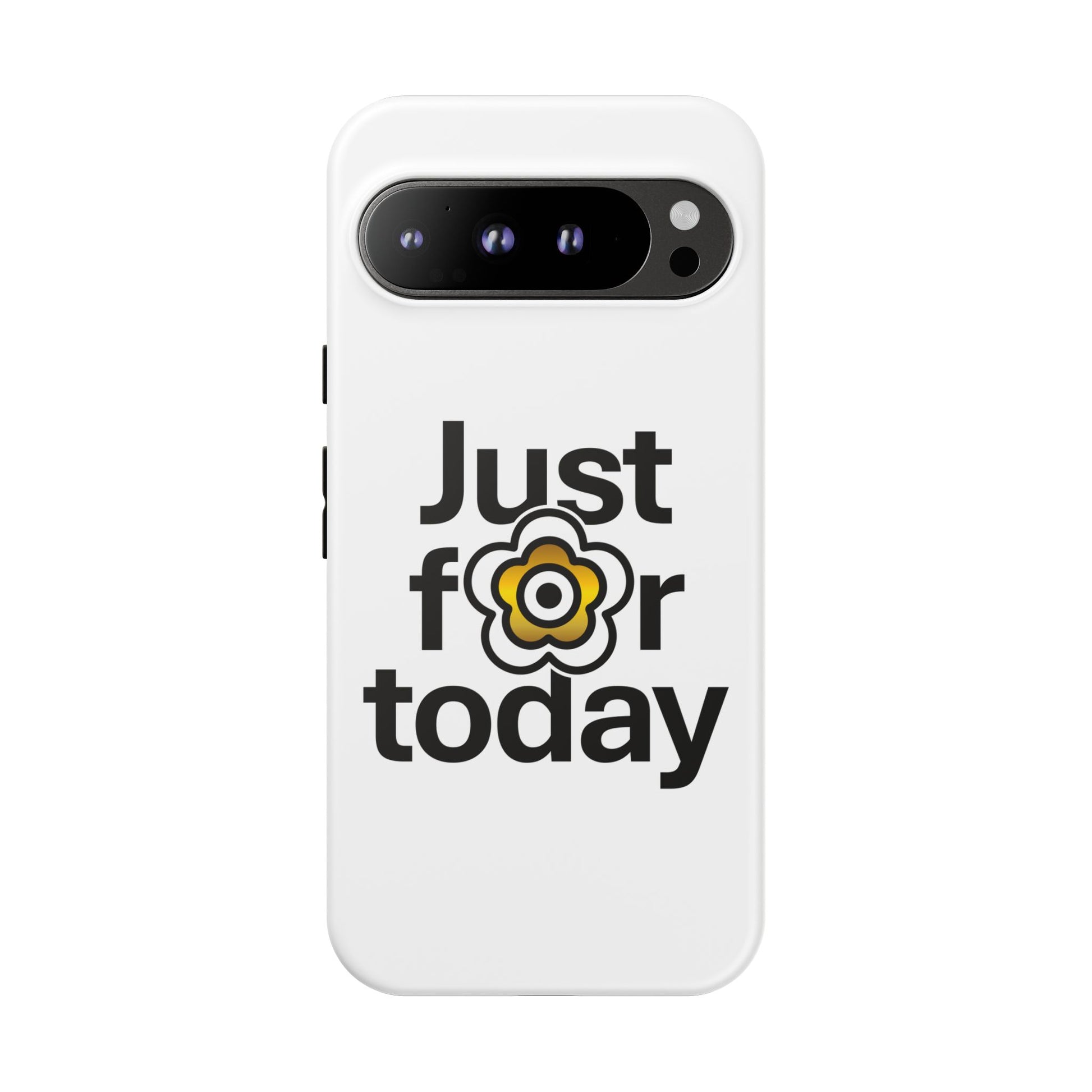 P🌺🌺P2Poppies Just for Today Google Phone Case – Inspirational Recovery Protection