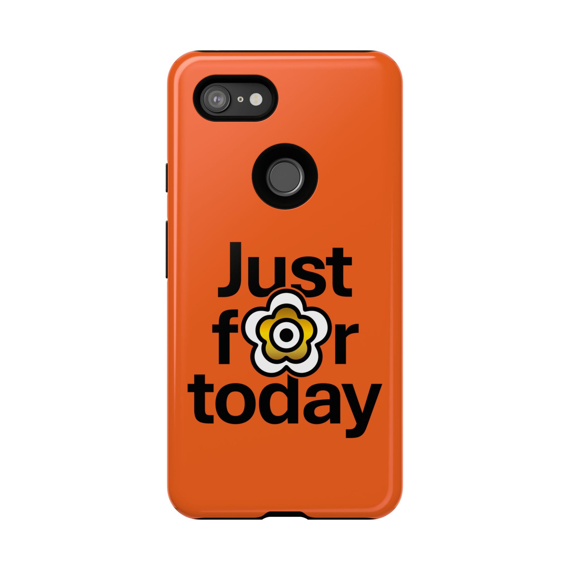 P🌺🌺P2Poppies Just for Today Google Phone Case – Inspirational Recovery Protection