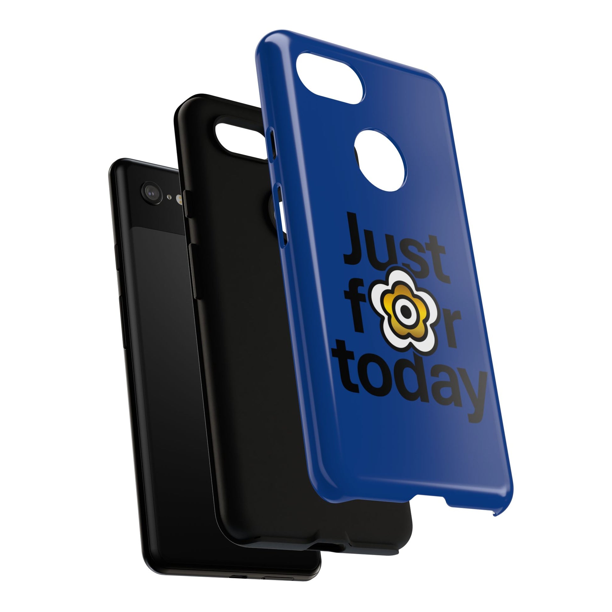 P🌺🌺P2Poppies Just for Today Google Phone Case – Inspirational Recovery Protection