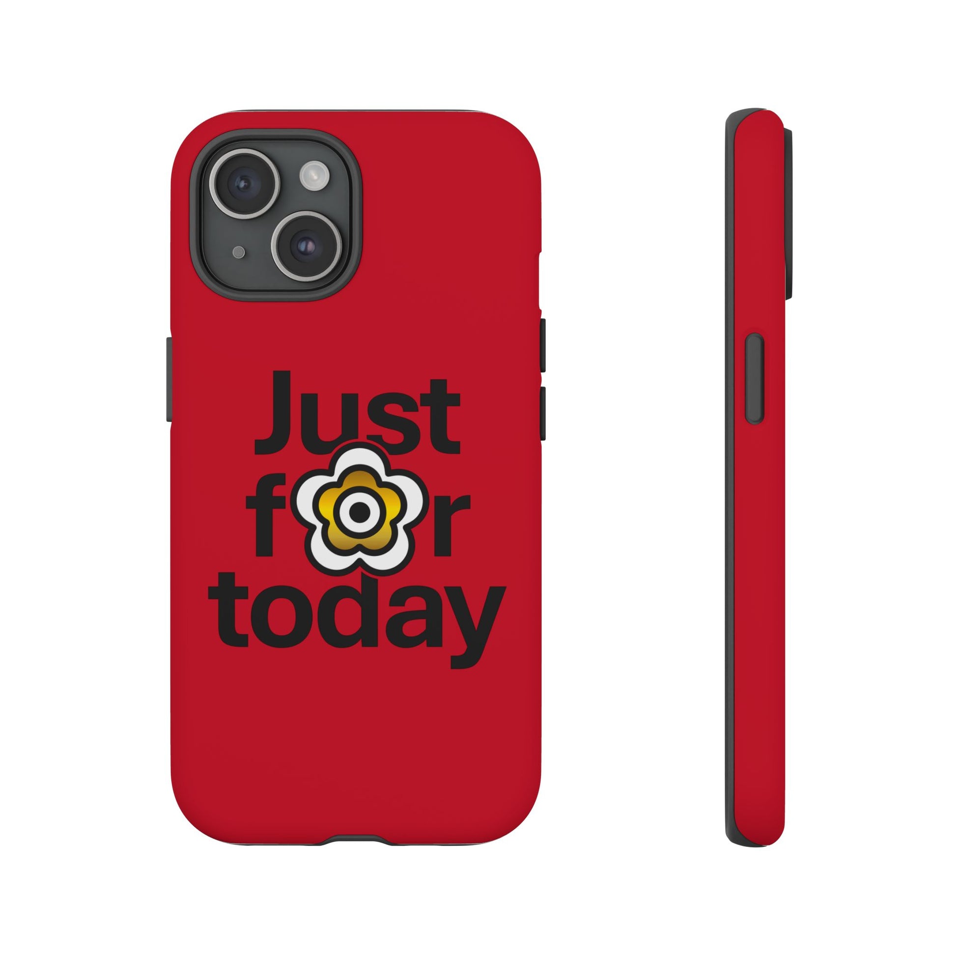 P🌺🌺P2Poppies Just for Today i-Phone Case – Inspirational Recovery Protection