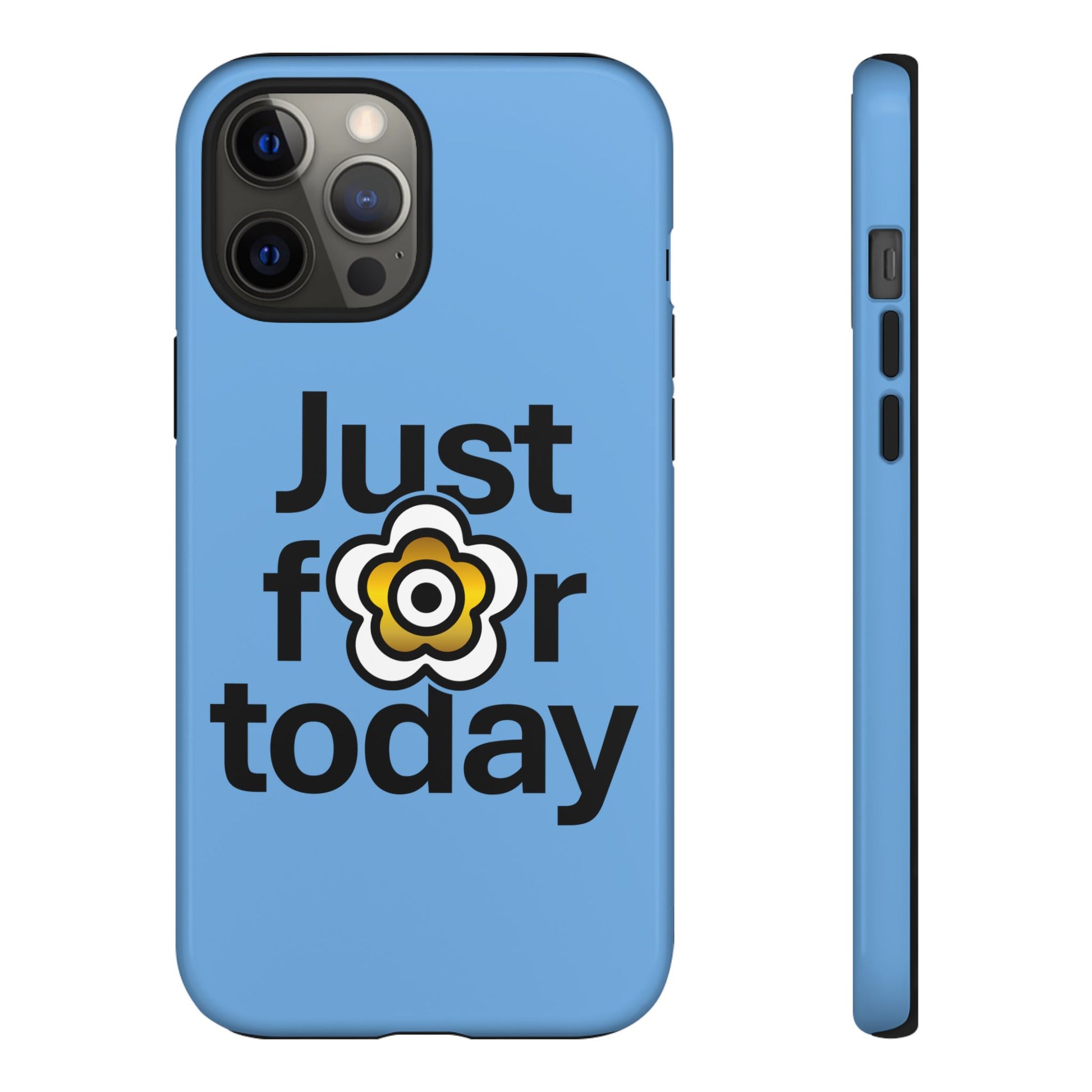 P🌺🌺P2Poppies Just for Today i-Phone Case – Inspirational Recovery Protection