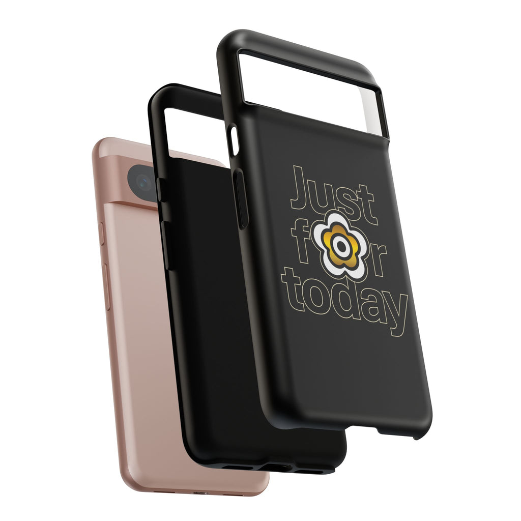 P🌺🌺P2Poppies Just for Today Google Phone Case – Inspirational Recovery Protection