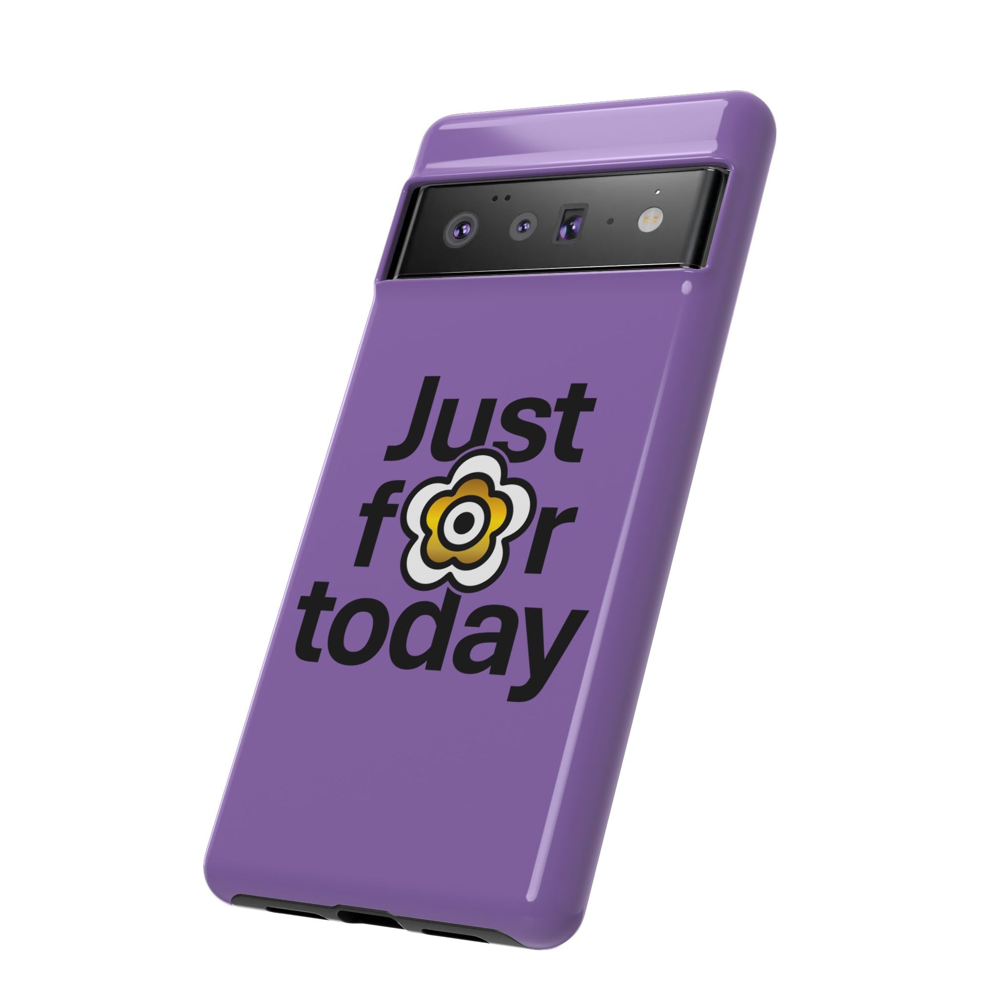 P🌺🌺P2Poppies Just for Today Google Phone Case – Inspirational Recovery Protection