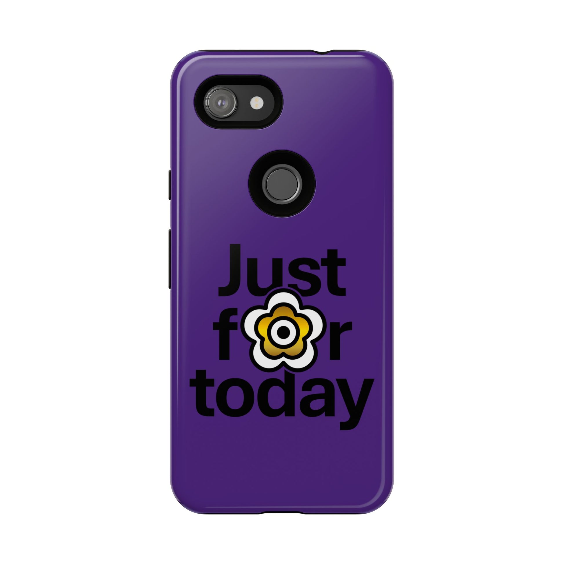 P🌺🌺P2Poppies Just for Today Google Phone Case – Inspirational Recovery Protection