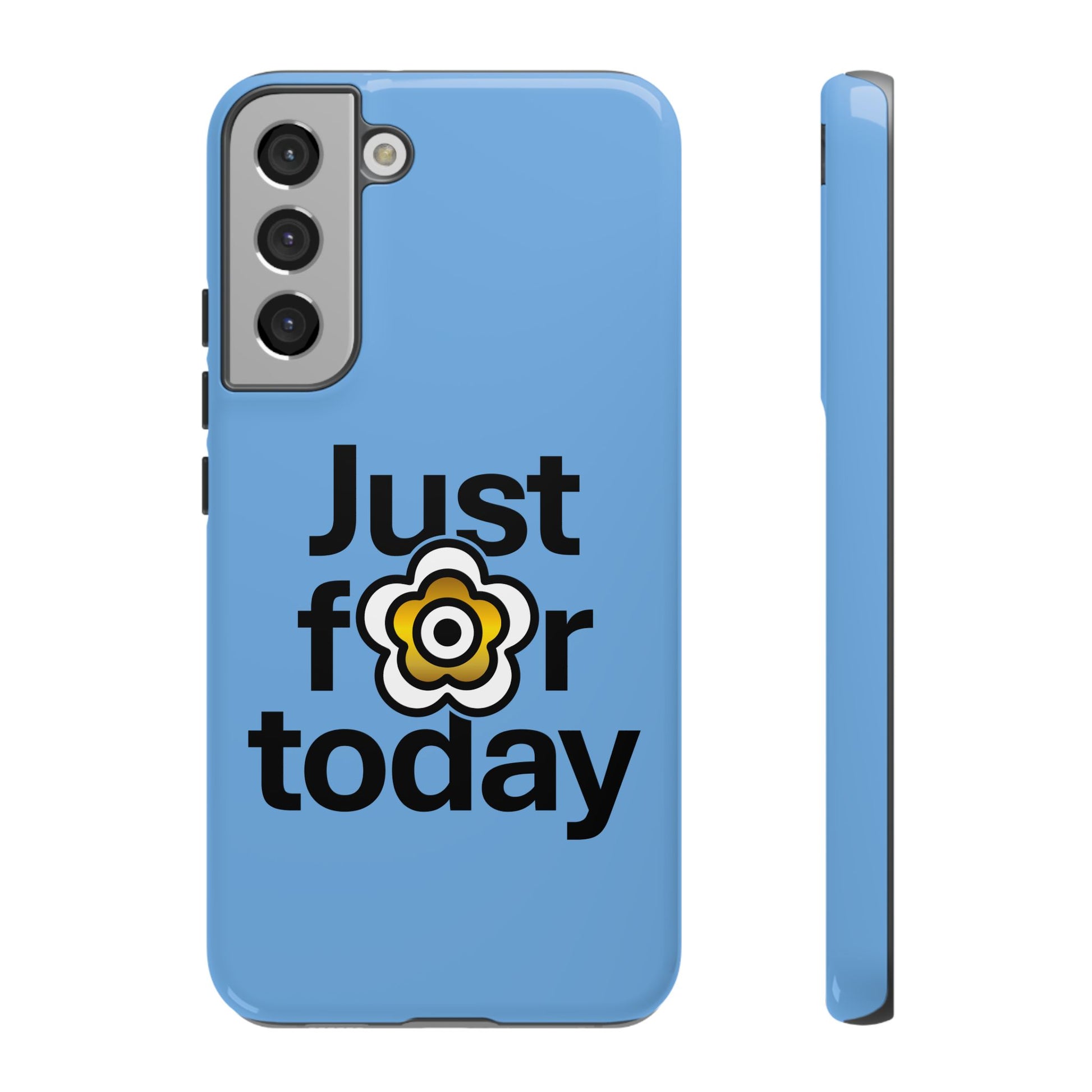 P🌺🌺P2Poppies Just for Today Samsung Phone Case – Inspirational Recovery Protection