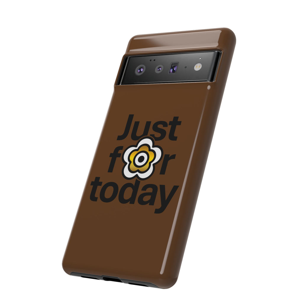 P🌺🌺P2Poppies Just for Today Google Phone Case – Inspirational Recovery Protection