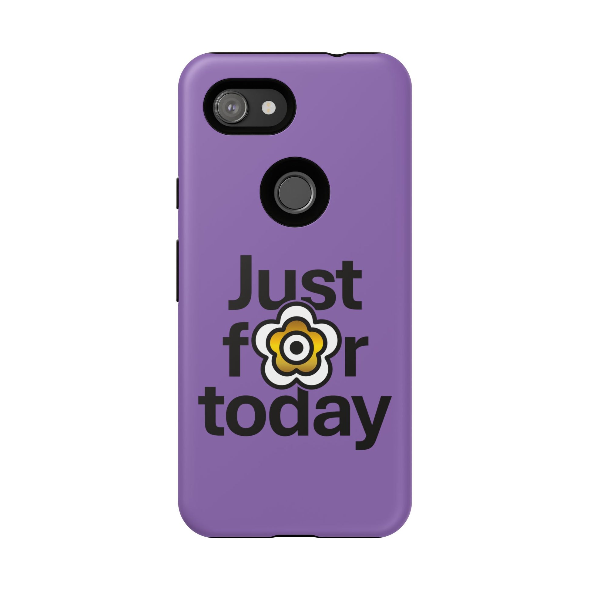 P🌺🌺P2Poppies Just for Today Google Phone Case – Inspirational Recovery Protection