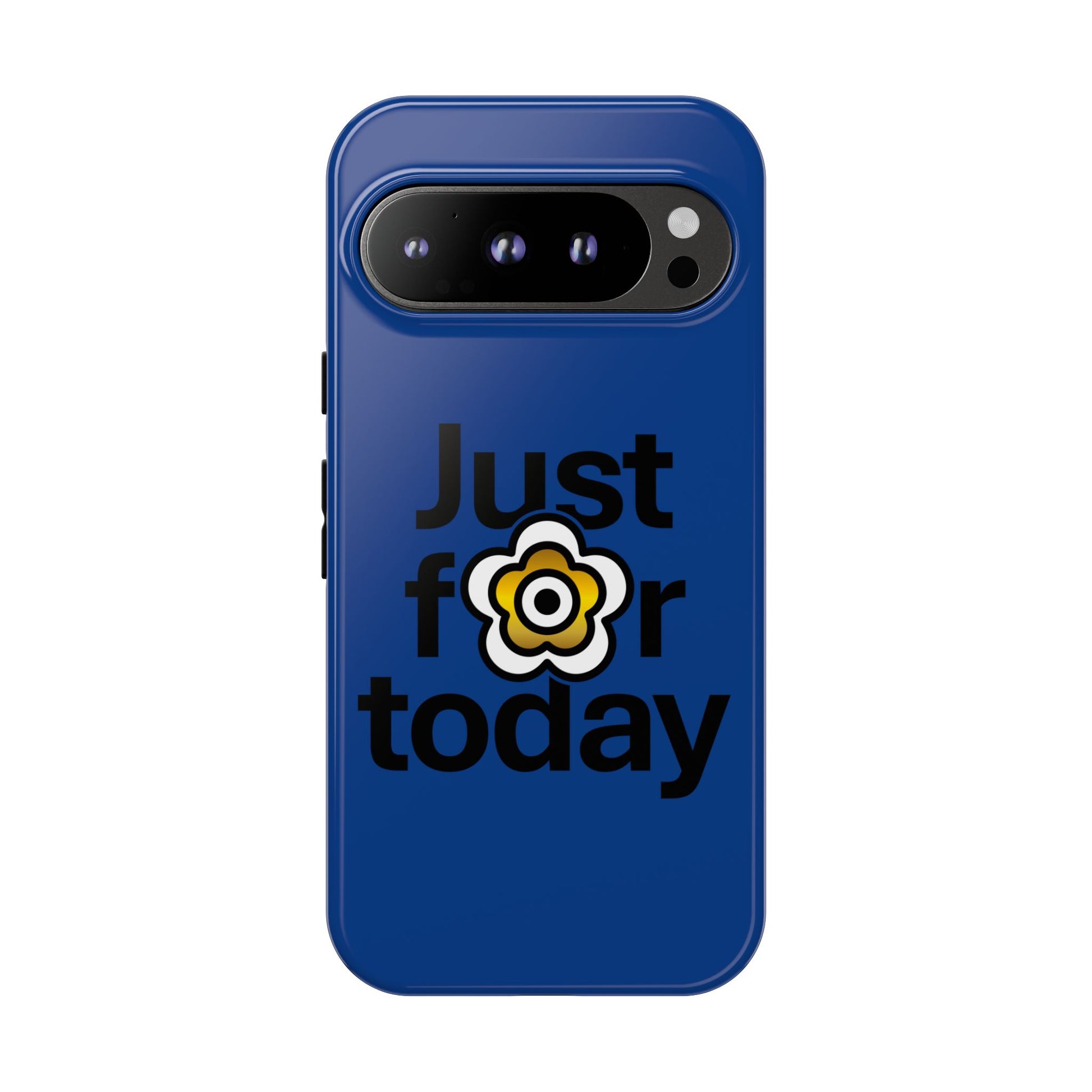 P🌺🌺P2Poppies Just for Today Google Phone Case – Inspirational Recovery Protection