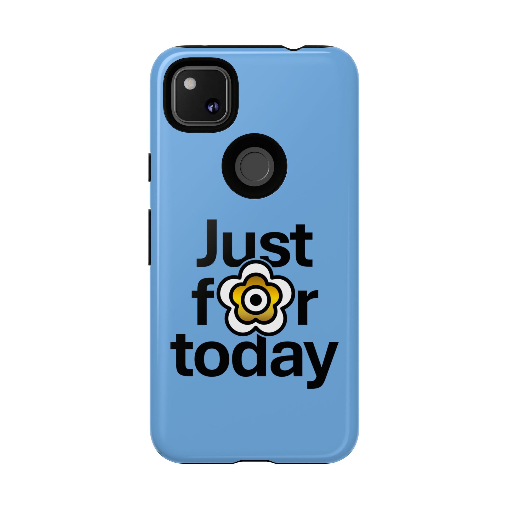 P🌺🌺P2Poppies Just for Today Google Phone Case – Inspirational Recovery Protection