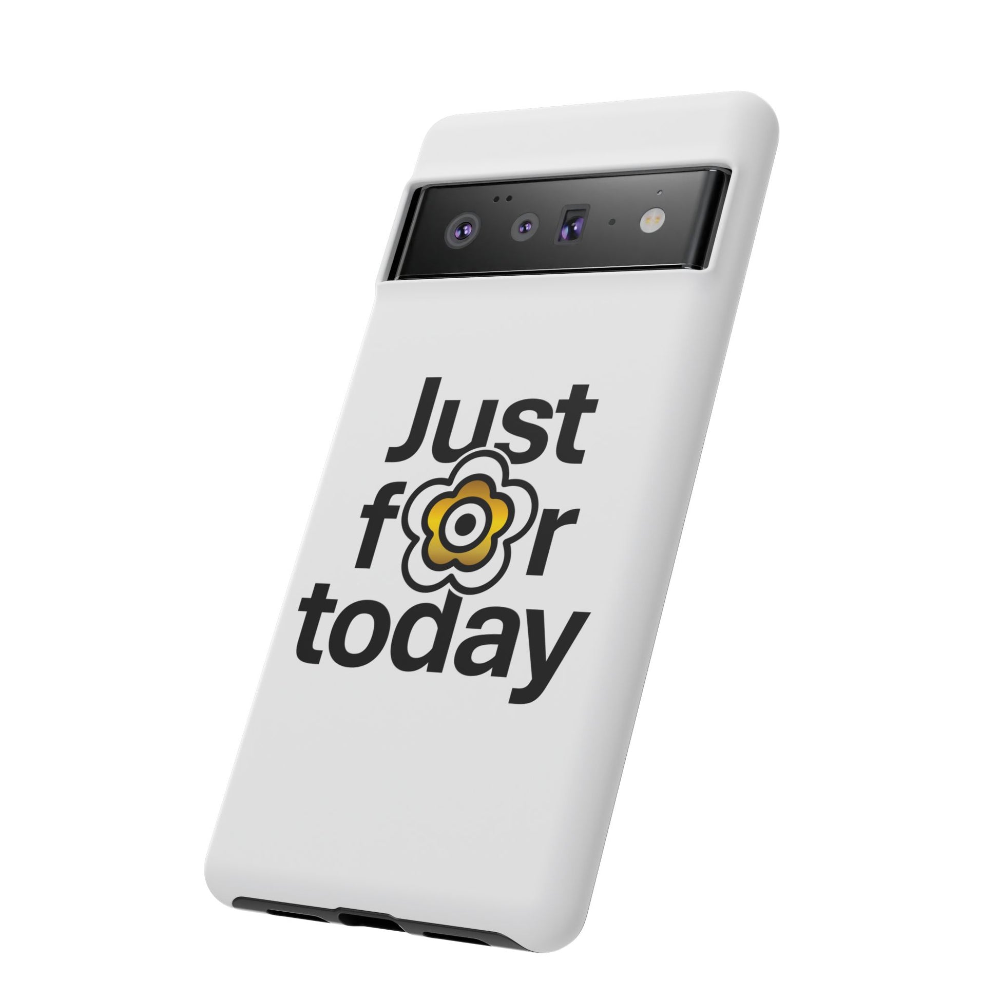 P🌺🌺P2Poppies Just for Today Google Phone Case – Inspirational Recovery Protection