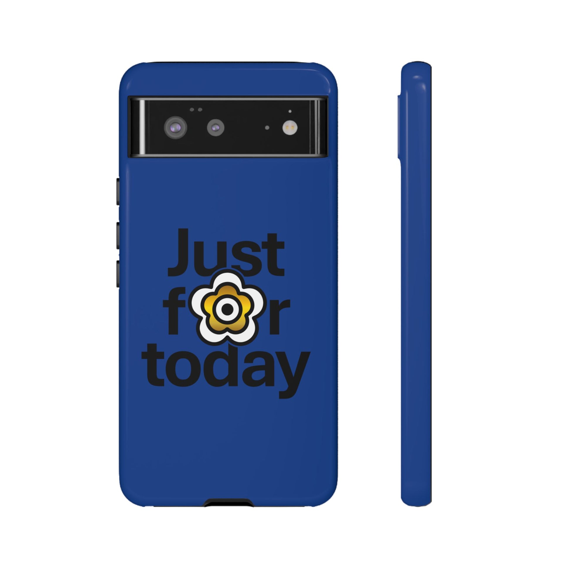 P🌺🌺P2Poppies Just for Today Google Phone Case – Inspirational Recovery Protection