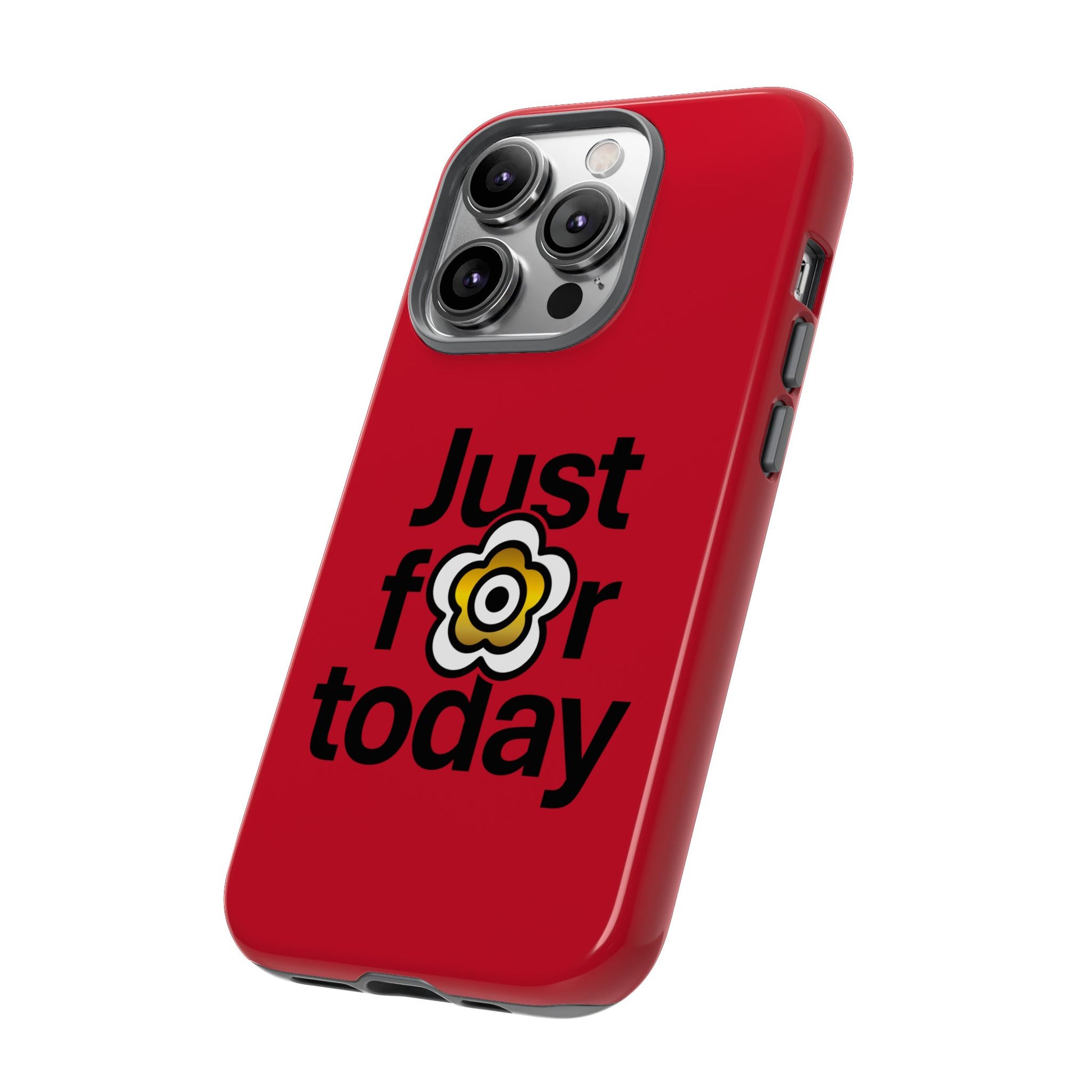 P🌺🌺P2Poppies Just for Today i-Phone Case – Inspirational Recovery Protection