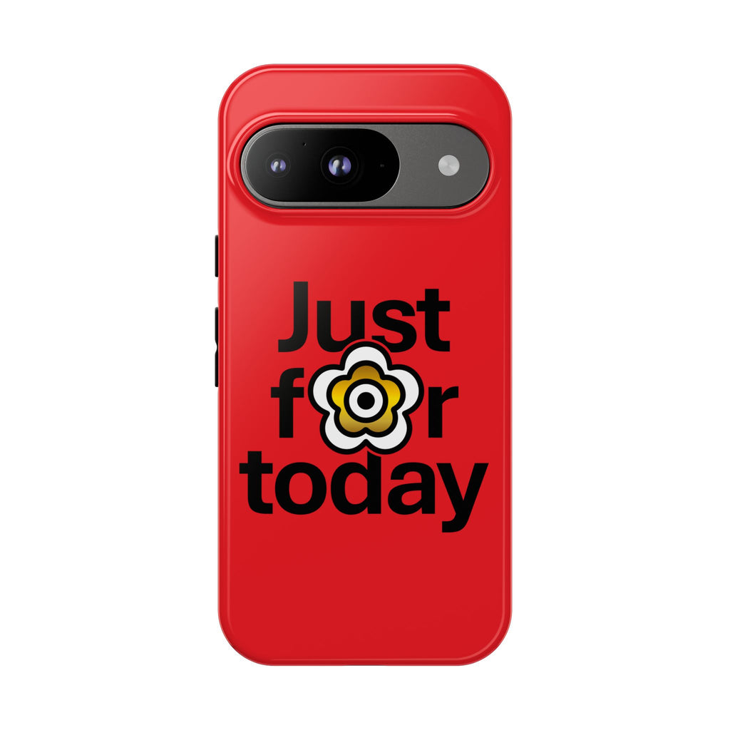 P🌺🌺P2Poppies Just for Today Google Phone Case – Inspirational Recovery Protection