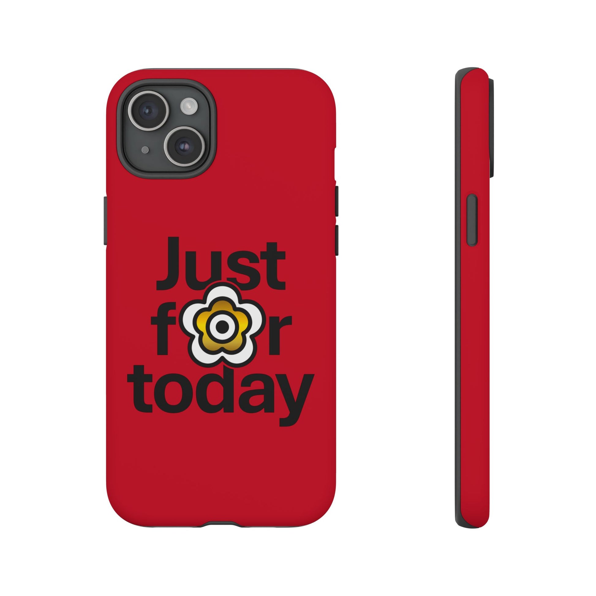 P🌺🌺P2Poppies Just for Today i-Phone Case – Inspirational Recovery Protection