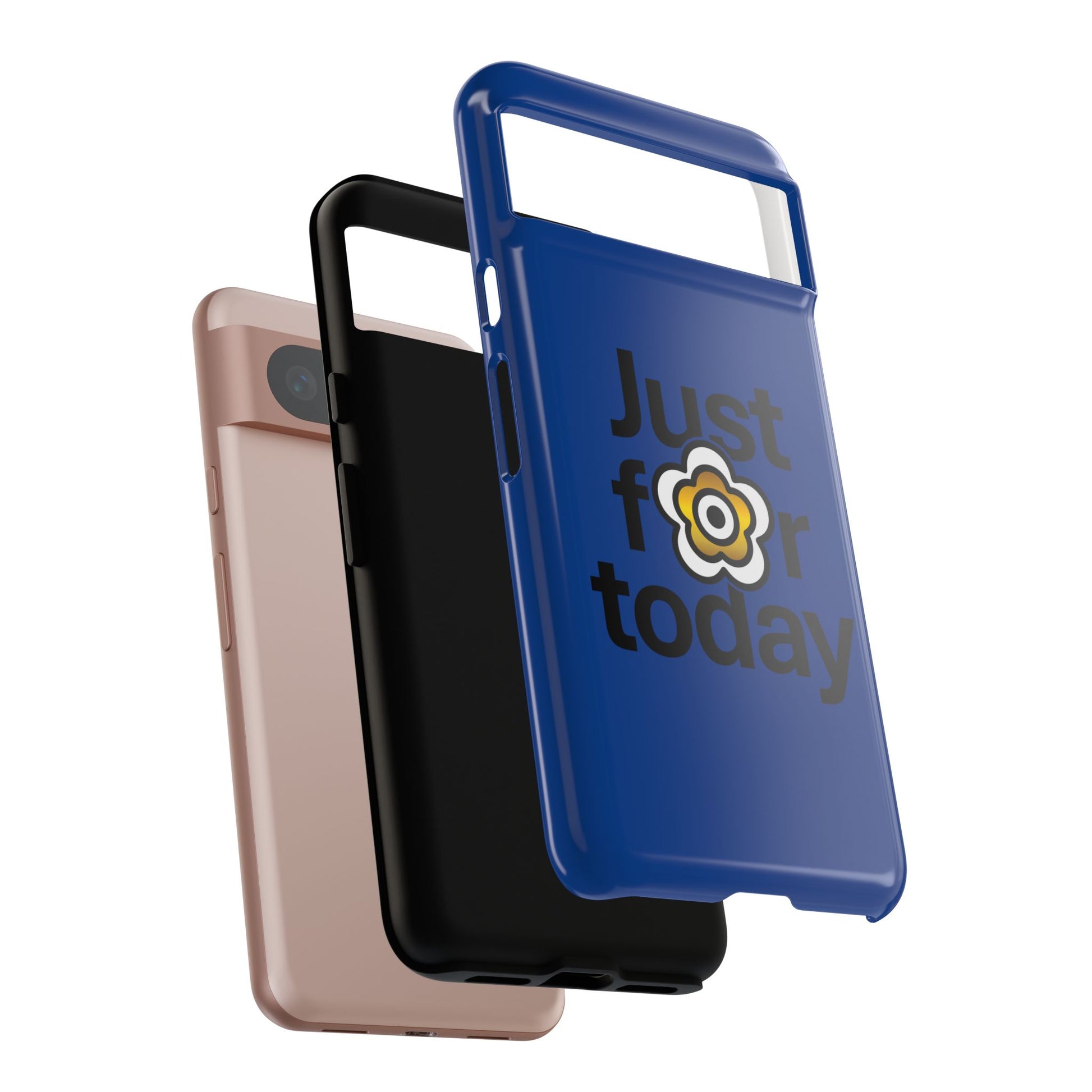 P🌺🌺P2Poppies Just for Today Google Phone Case – Inspirational Recovery Protection