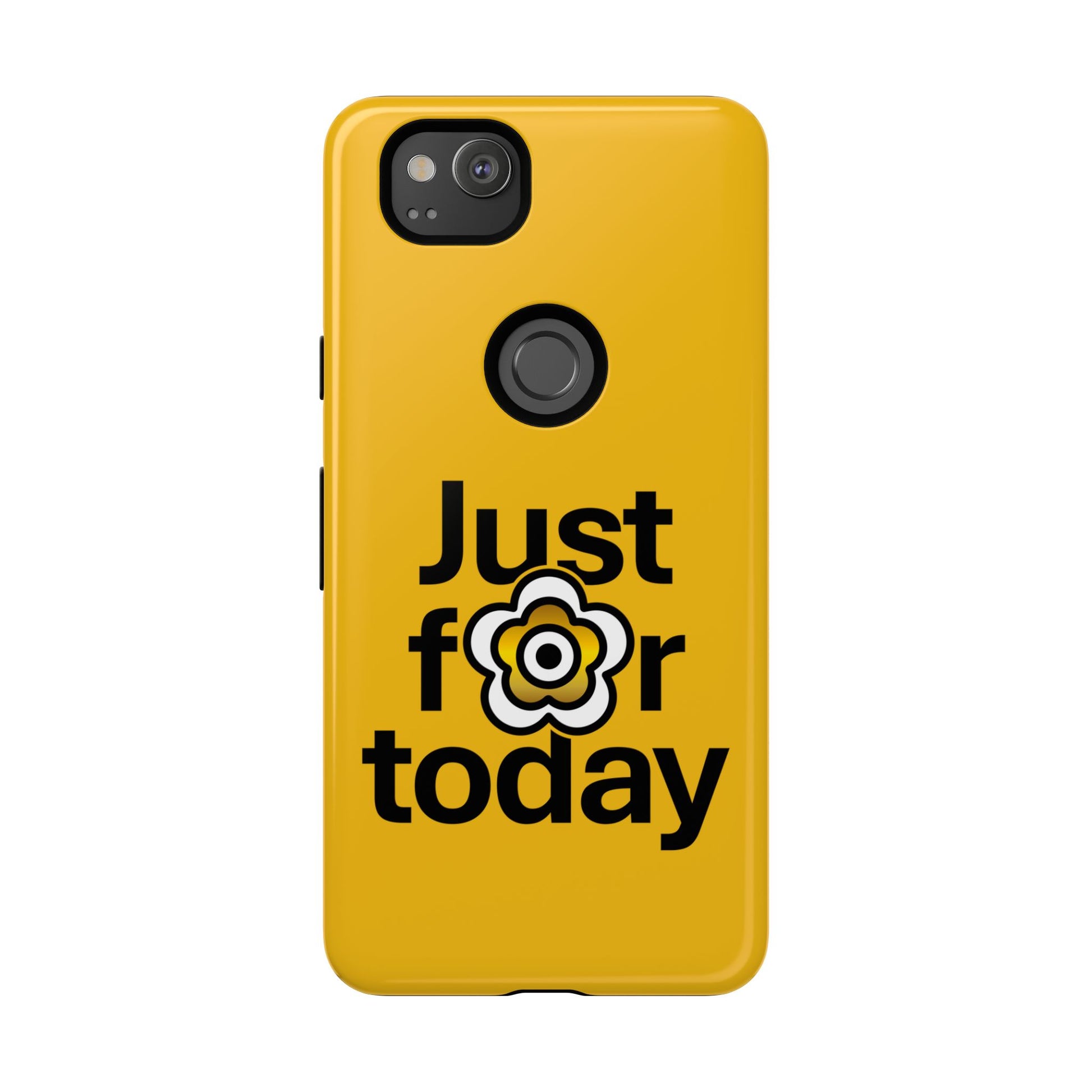 P🌺🌺P2Poppies Just for Today Google Phone Case – Inspirational Recovery Protection