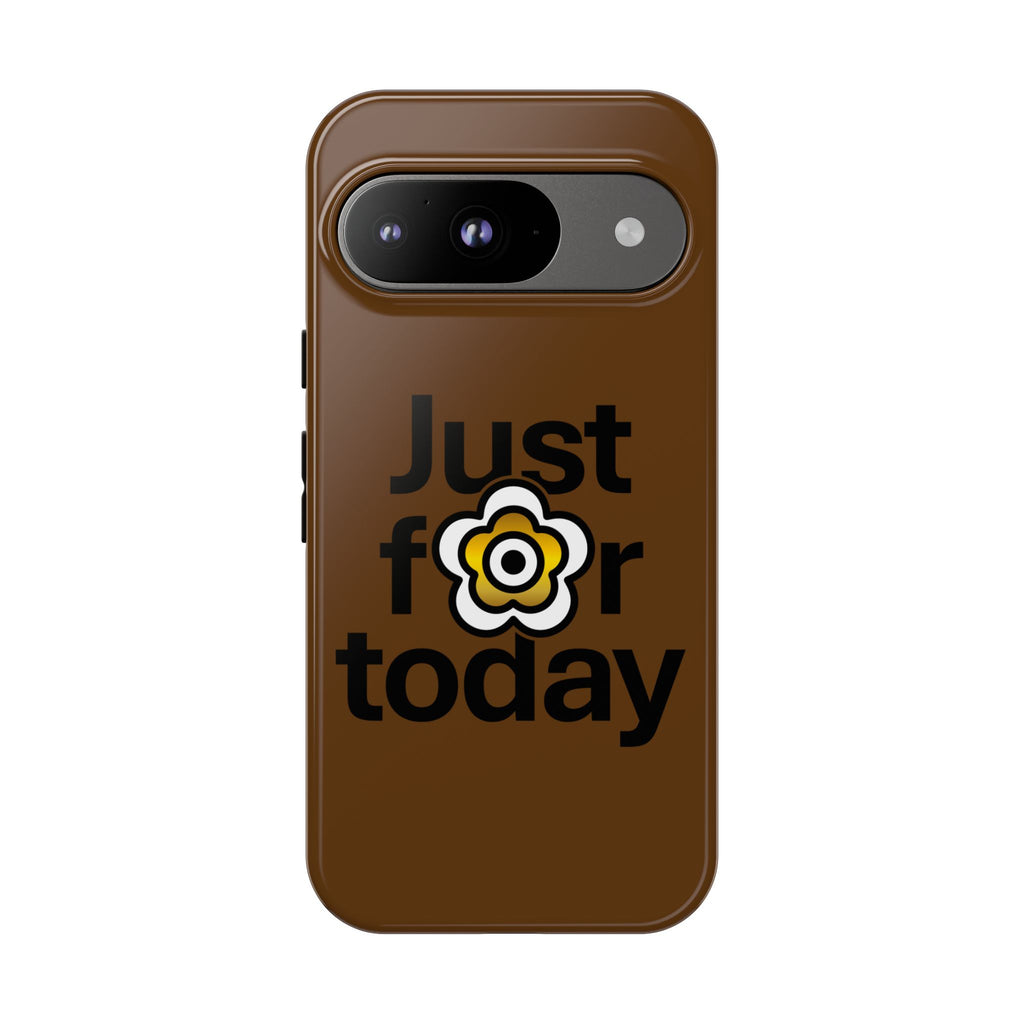 P🌺🌺P2Poppies Just for Today Google Phone Case – Inspirational Recovery Protection