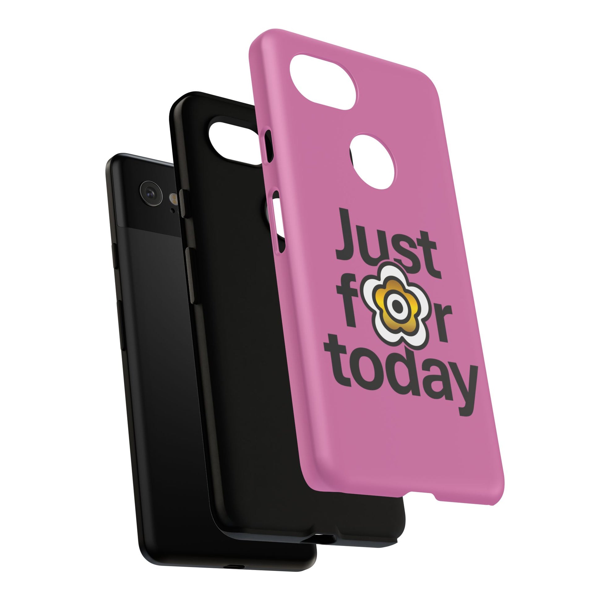 P🌺🌺P2Poppies Just for Today Google Phone Case – Inspirational Recovery Protection