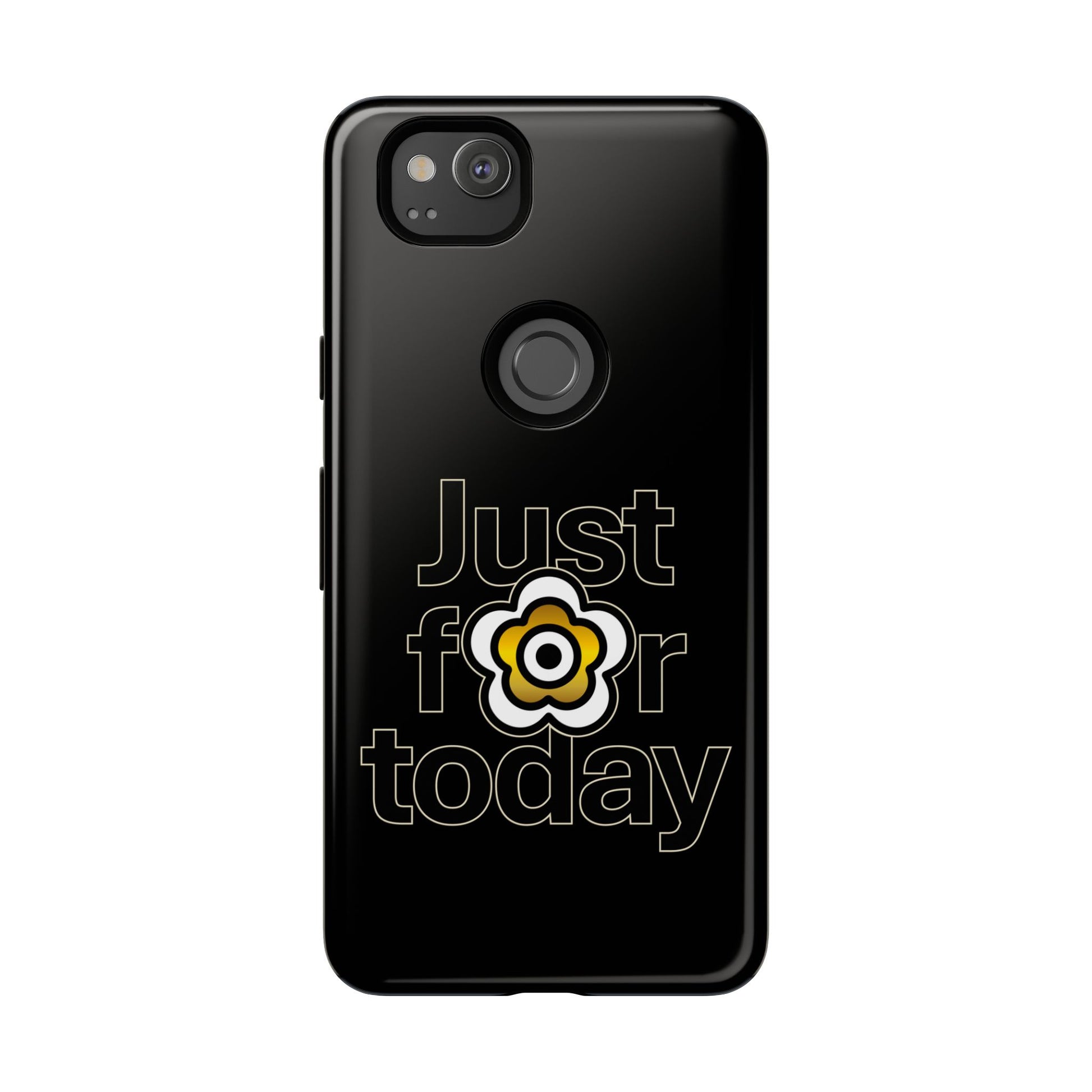 P🌺🌺P2Poppies Just for Today Google Phone Case – Inspirational Recovery Protection