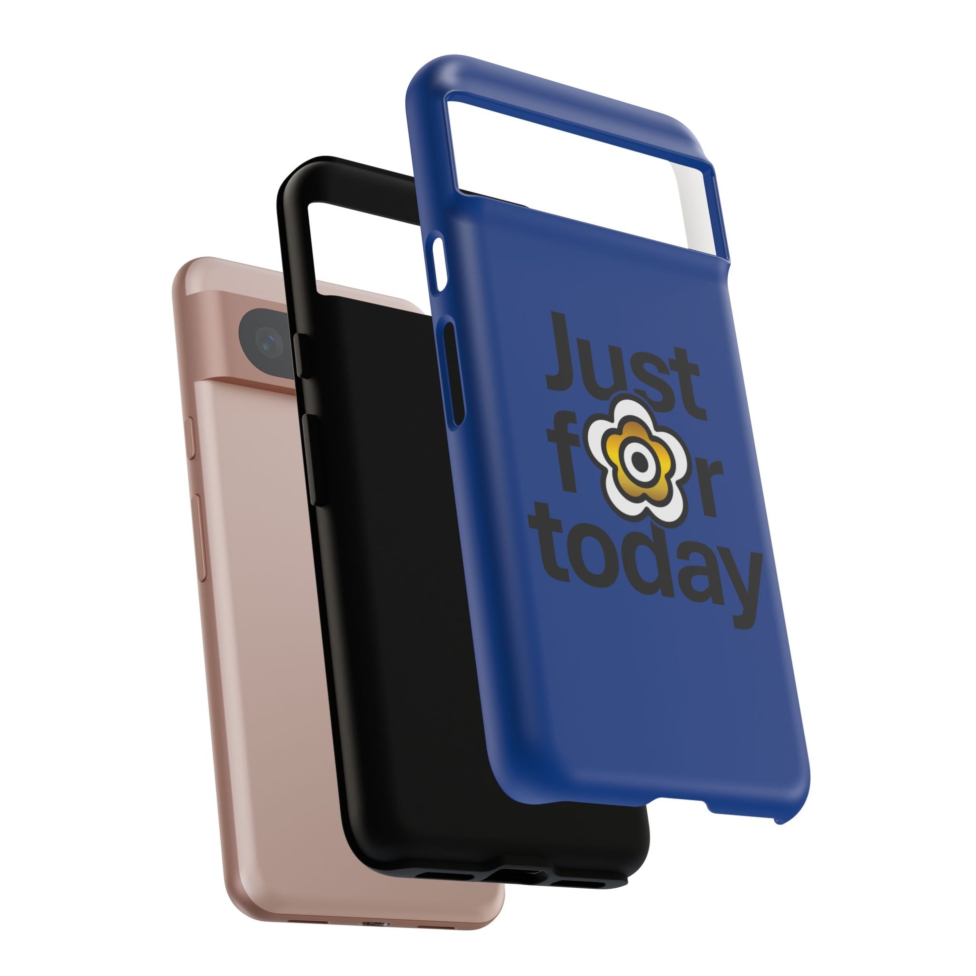 P🌺🌺P2Poppies Just for Today Google Phone Case – Inspirational Recovery Protection