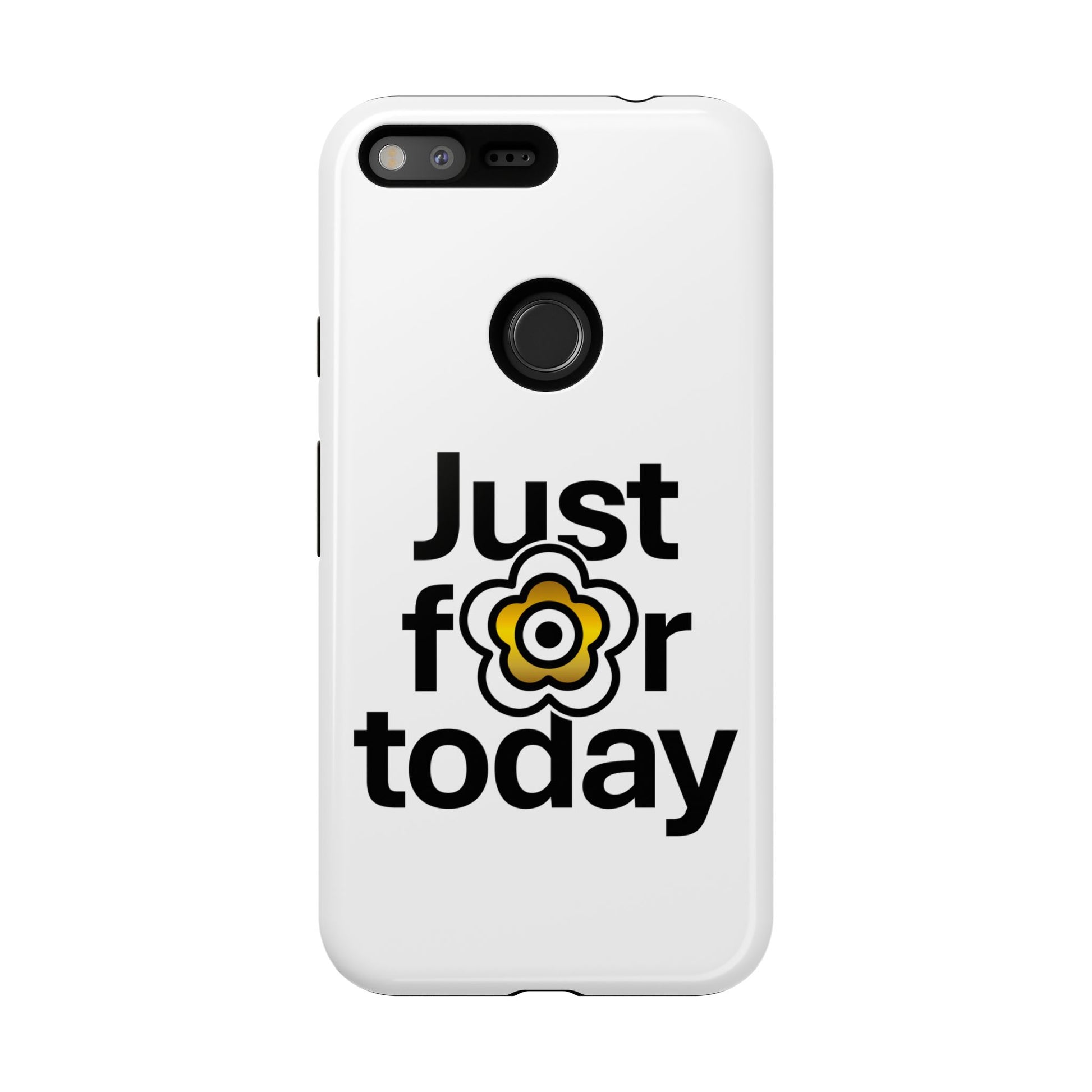 P🌺🌺P2Poppies Just for Today Google Phone Case – Inspirational Recovery Protection