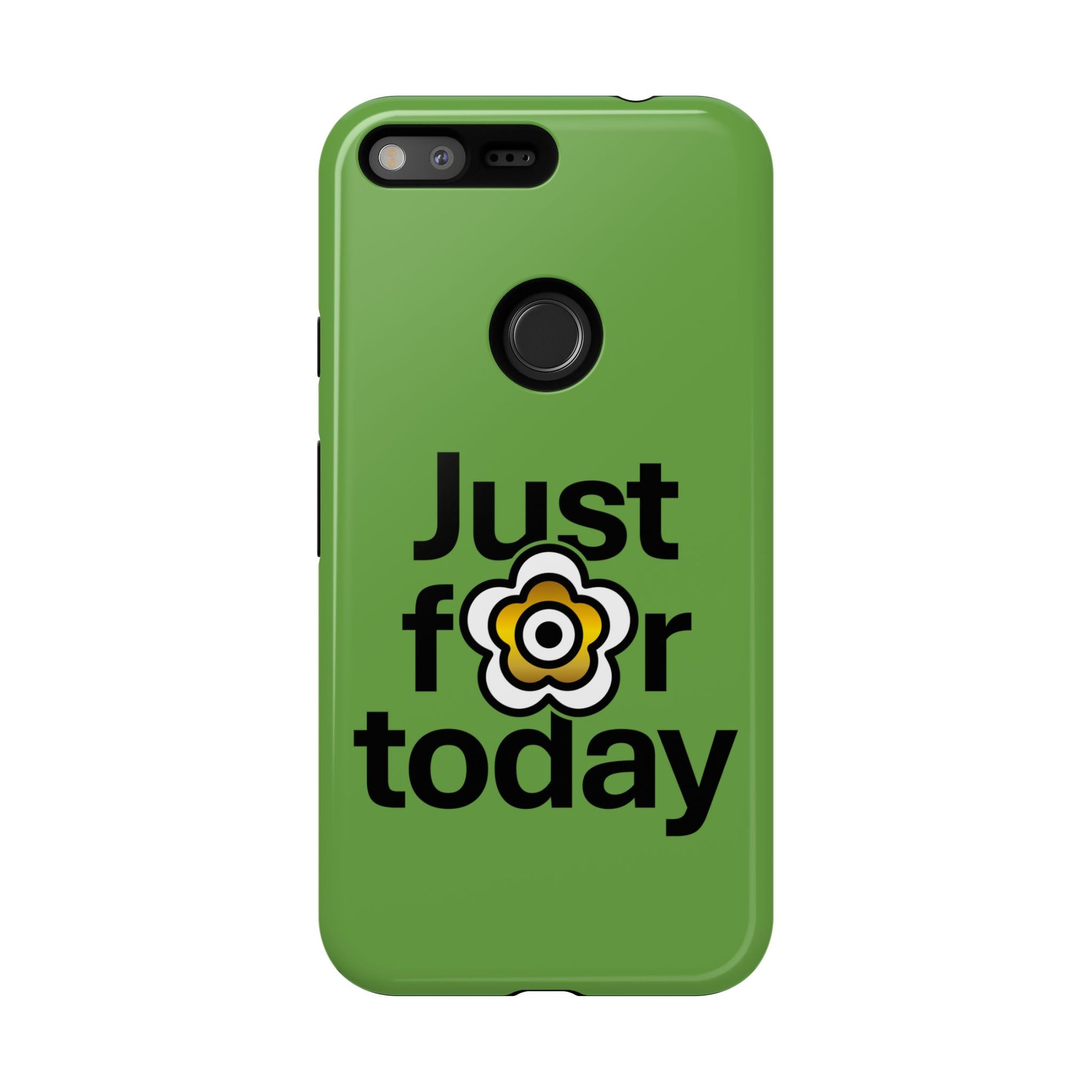 P🌺🌺P2Poppies Just for Today Google Phone Case – Inspirational Recovery Protection