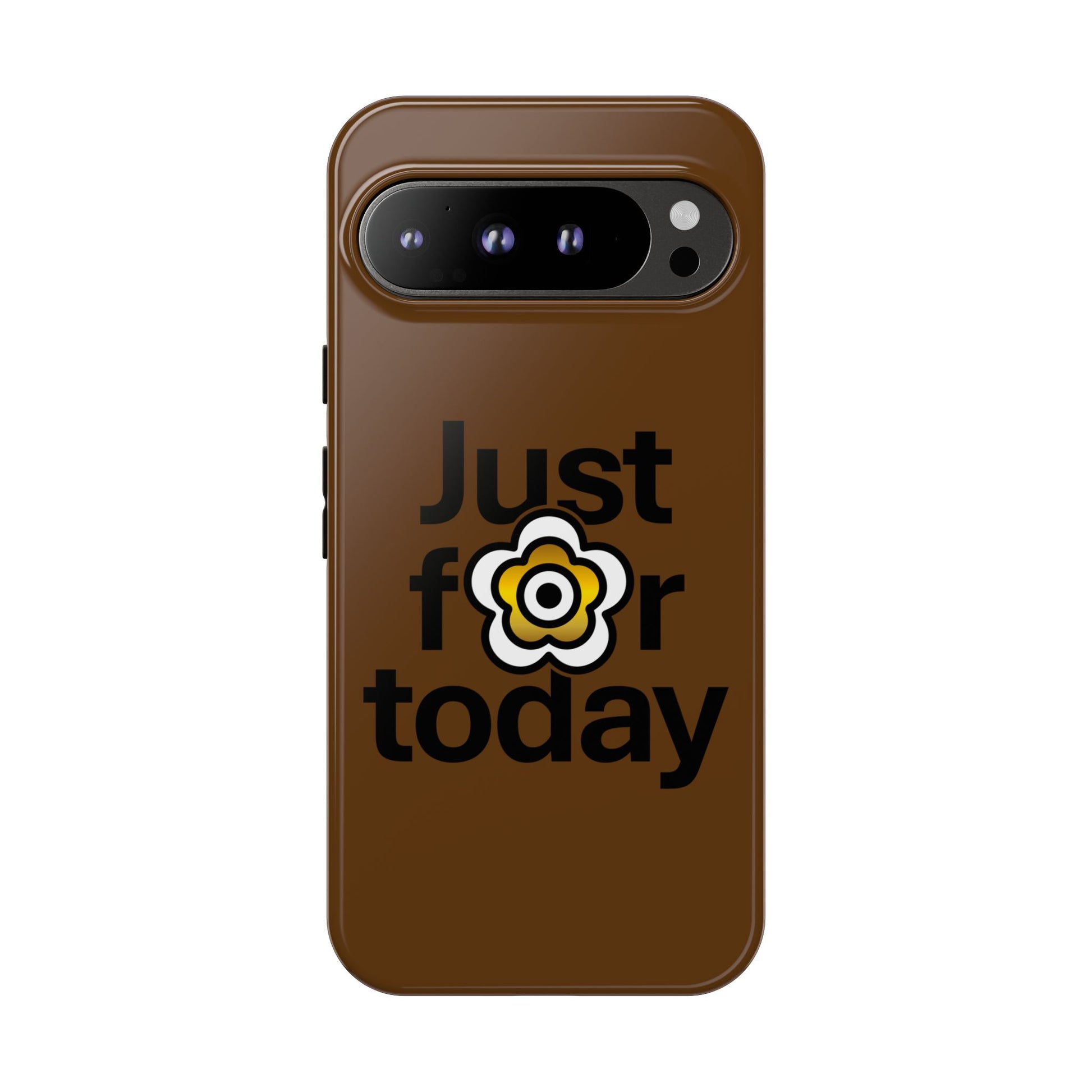 P🌺🌺P2Poppies Just for Today Google Phone Case – Inspirational Recovery Protection