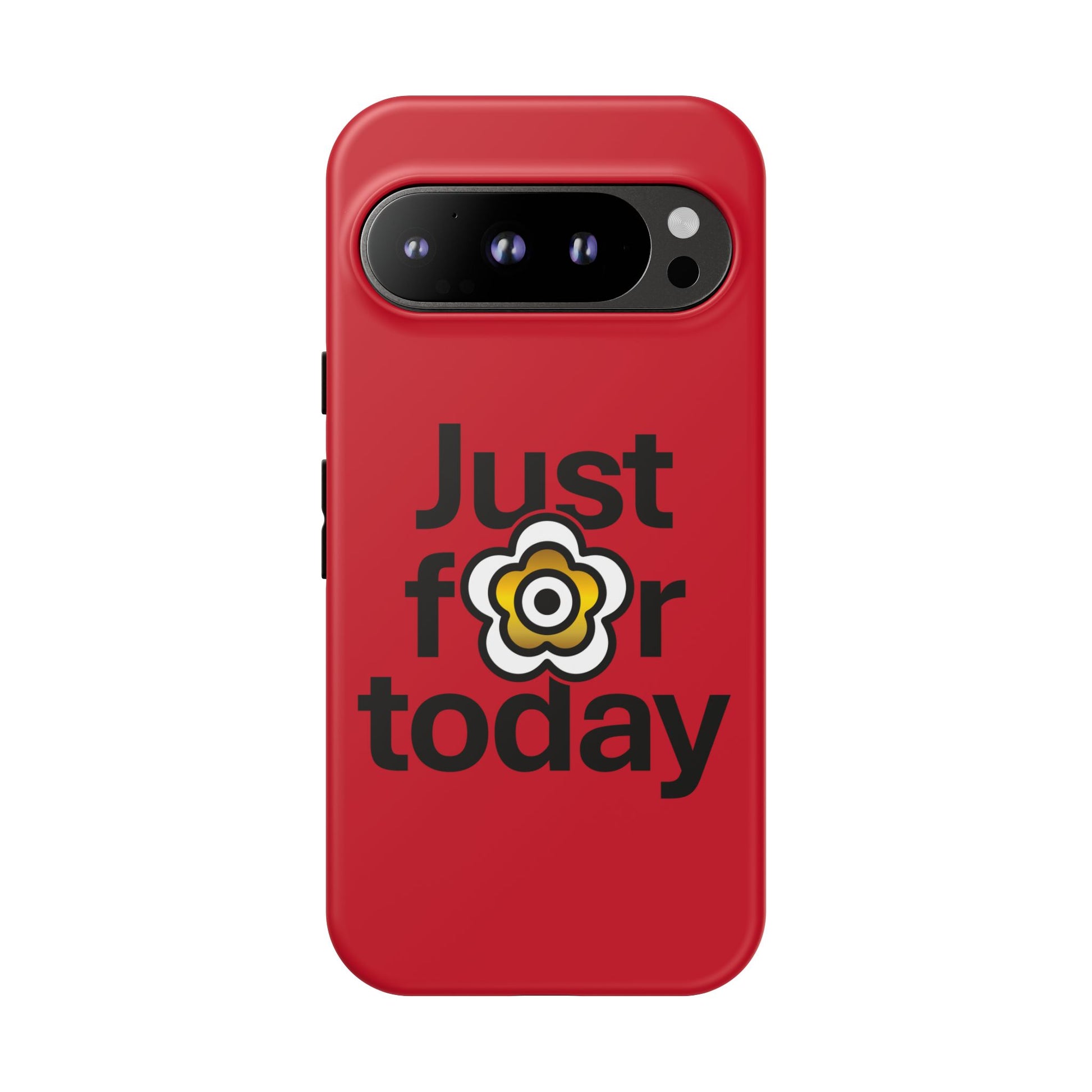 P🌺🌺P2Poppies Just for Today Google Phone Case – Inspirational Recovery Protection