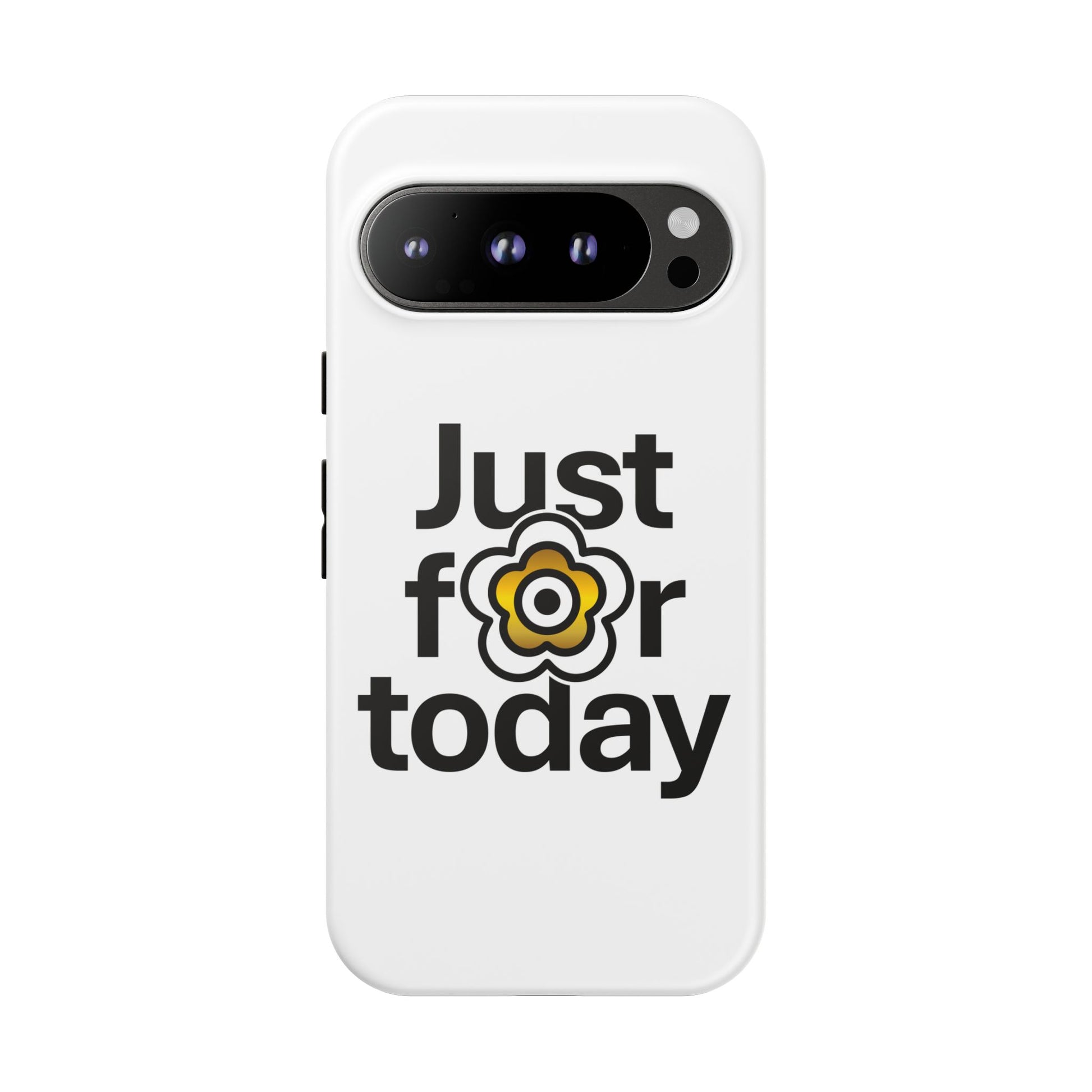 P🌺🌺P2Poppies Just for Today Google Phone Case – Inspirational Recovery Protection