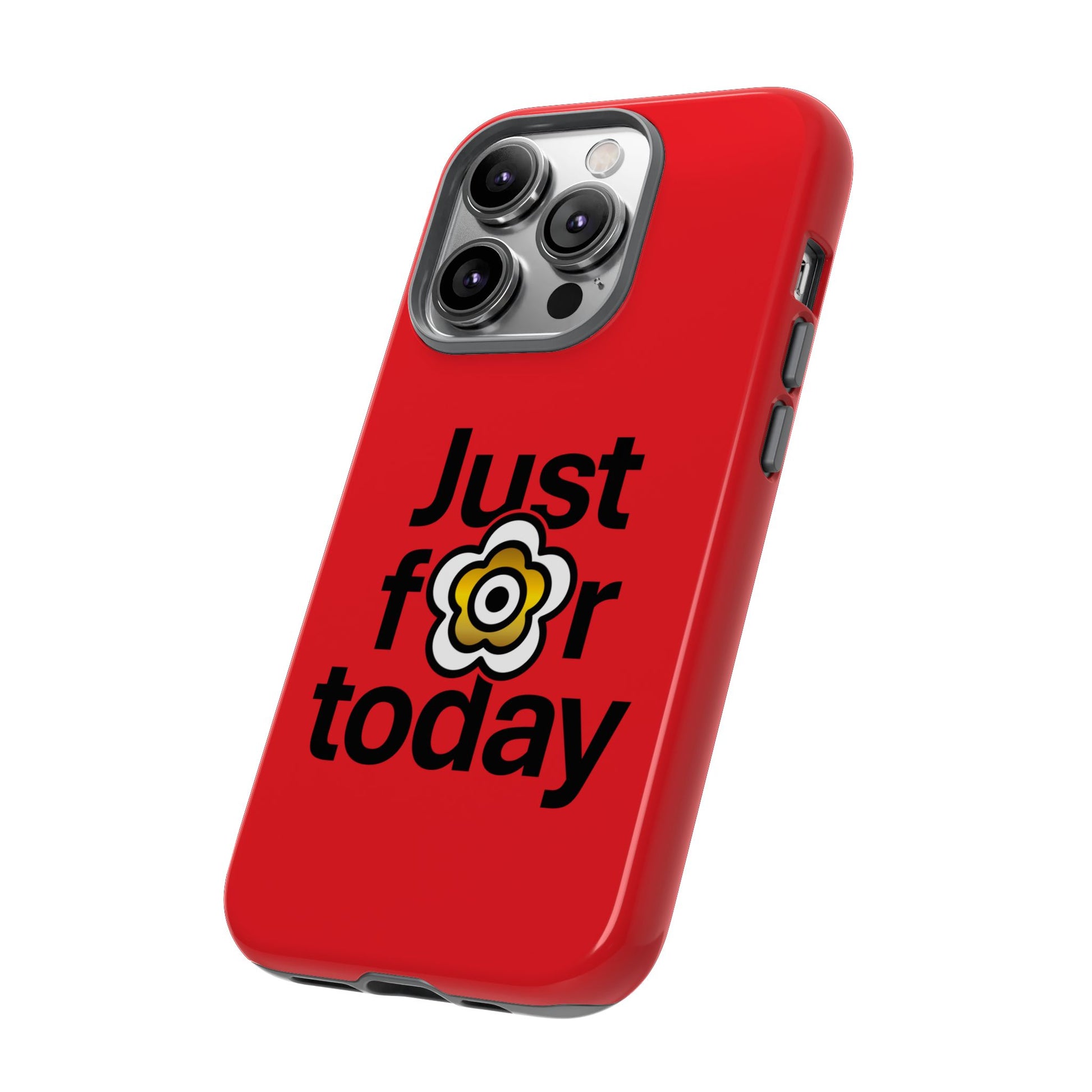 P🌺🌺P2Poppies Just for Today i-Phone Case – Inspirational Recovery Protection