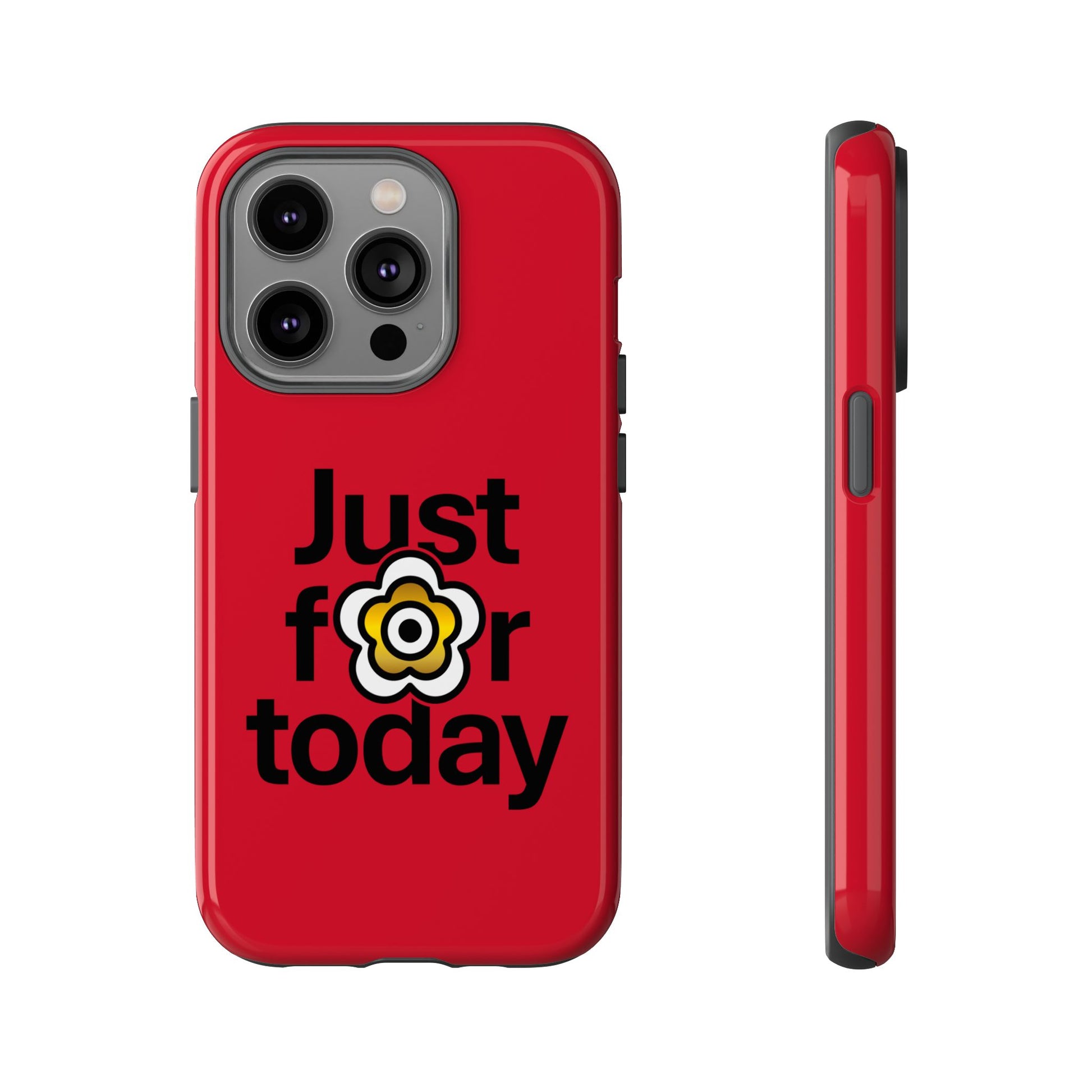 P🌺🌺P2Poppies Just for Today i-Phone Case – Inspirational Recovery Protection