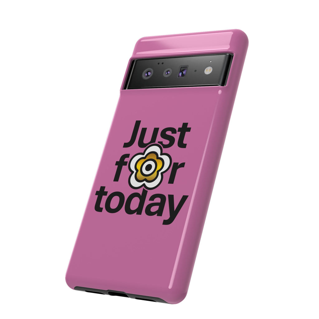 P🌺🌺P2Poppies Just for Today Google Phone Case – Inspirational Recovery Protection