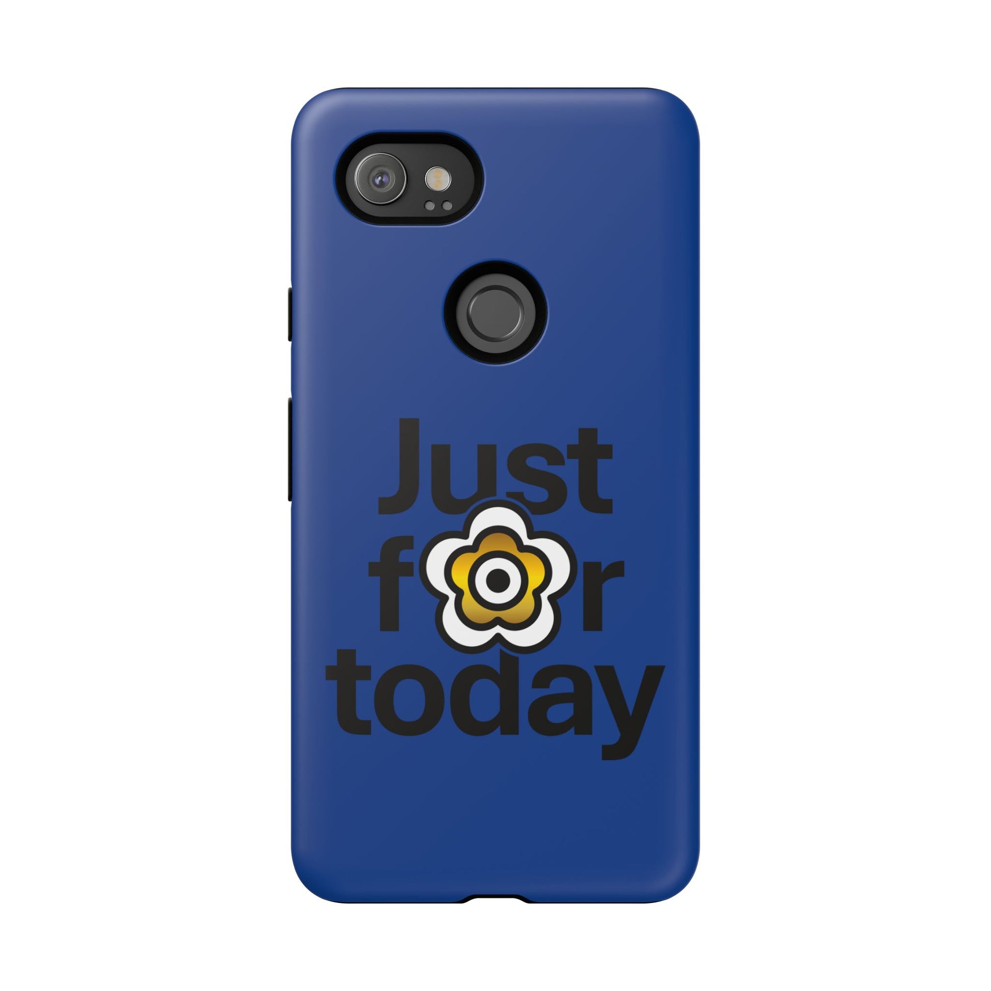 P🌺🌺P2Poppies Just for Today Google Phone Case – Inspirational Recovery Protection