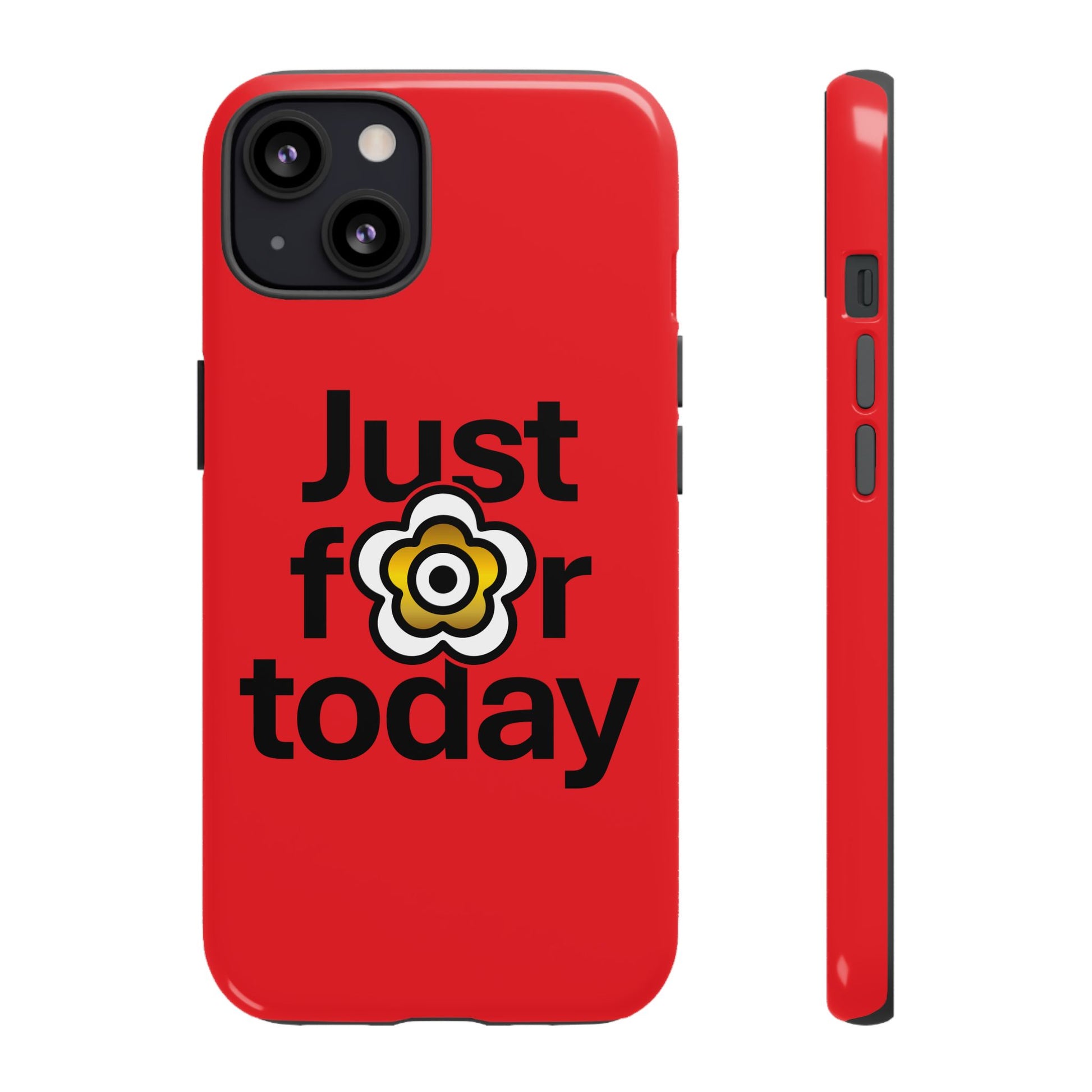 P🌺🌺P2Poppies Just for Today i-Phone Case – Inspirational Recovery Protection