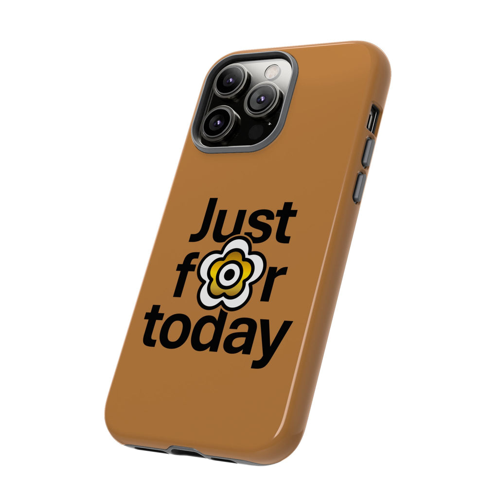 P🌺🌺P2Poppies Just for Today i-Phone Case – Inspirational Recovery Protection