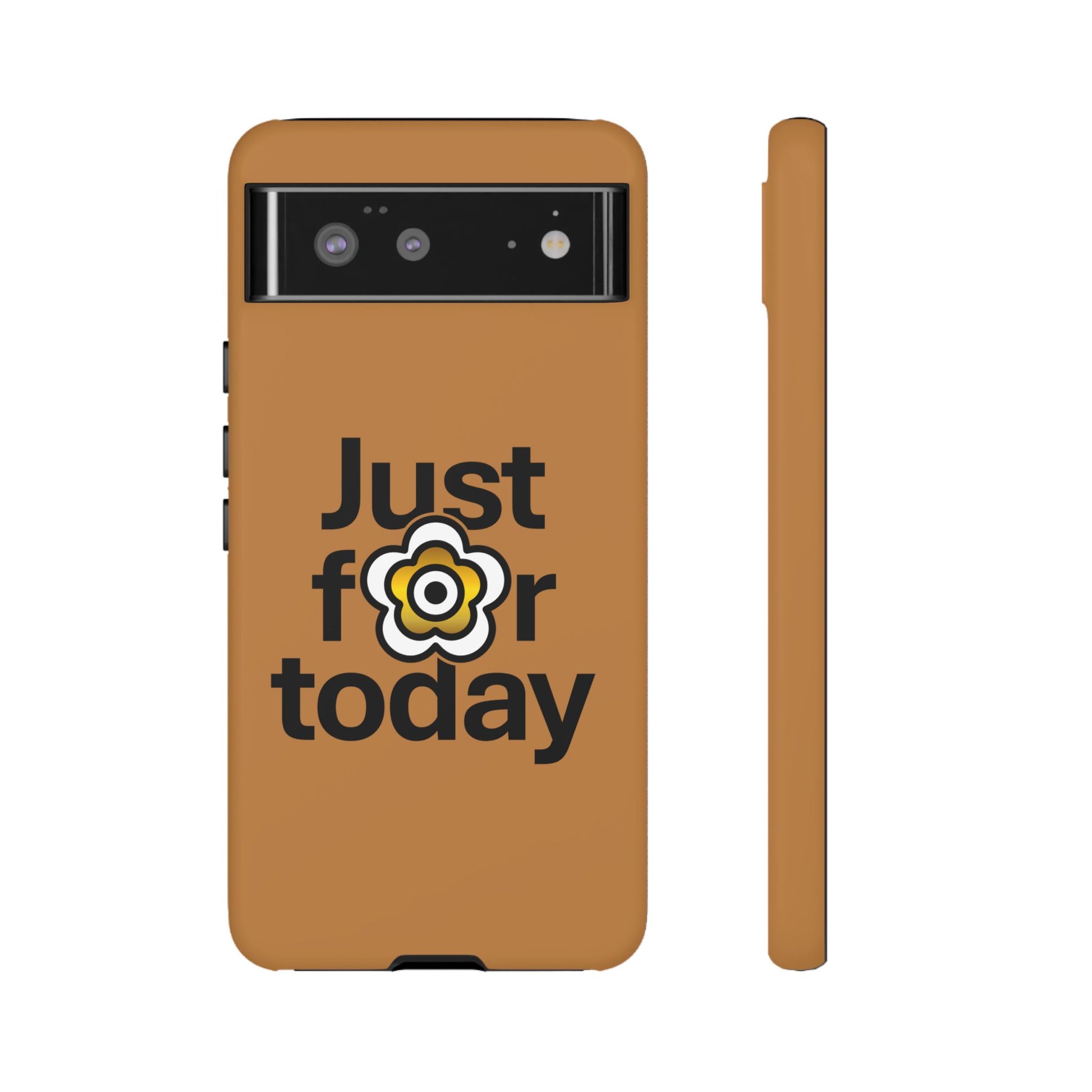 P🌺🌺P2Poppies Just for Today Google Phone Case – Inspirational Recovery Protection