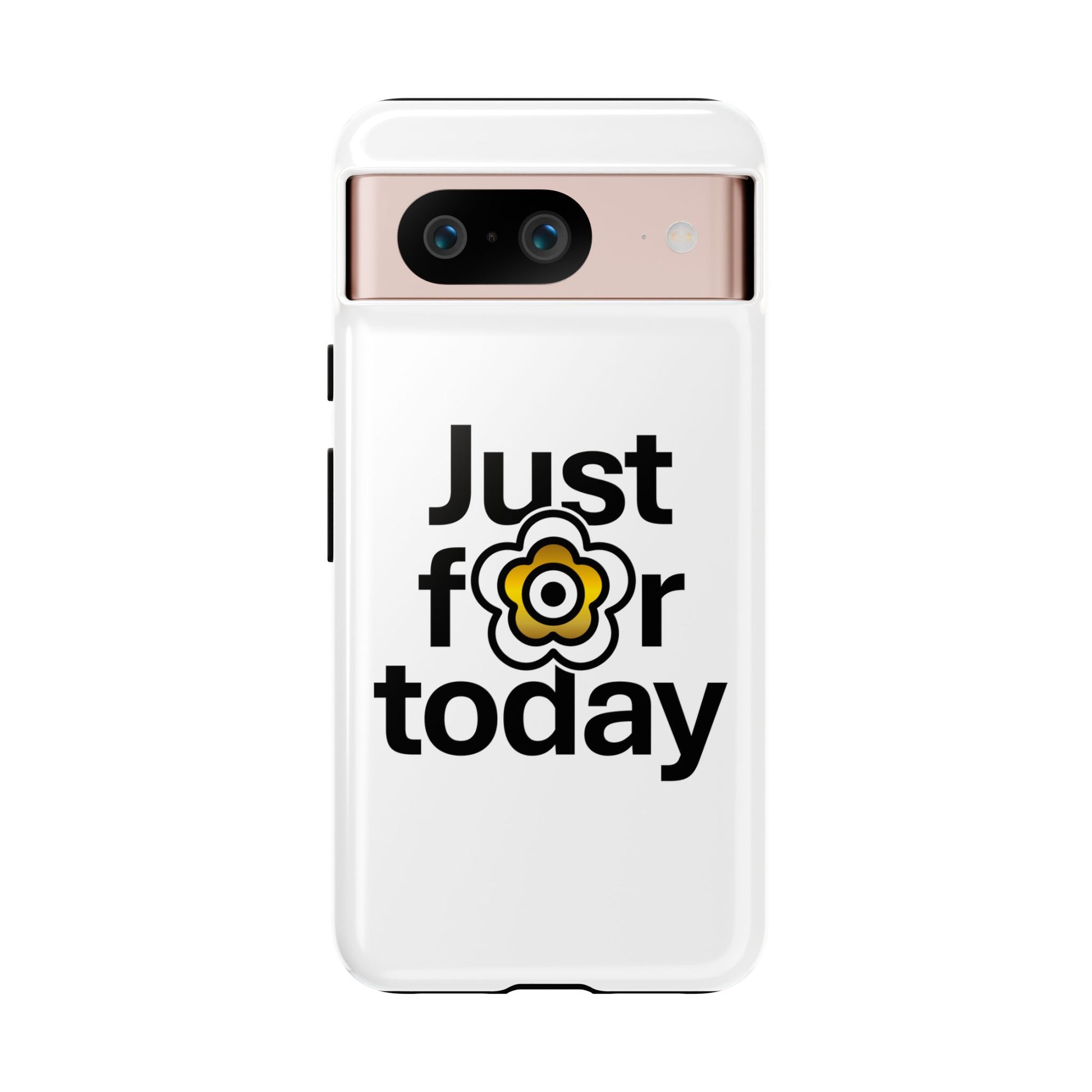 P🌺🌺P2Poppies Just for Today Google Phone Case – Inspirational Recovery Protection