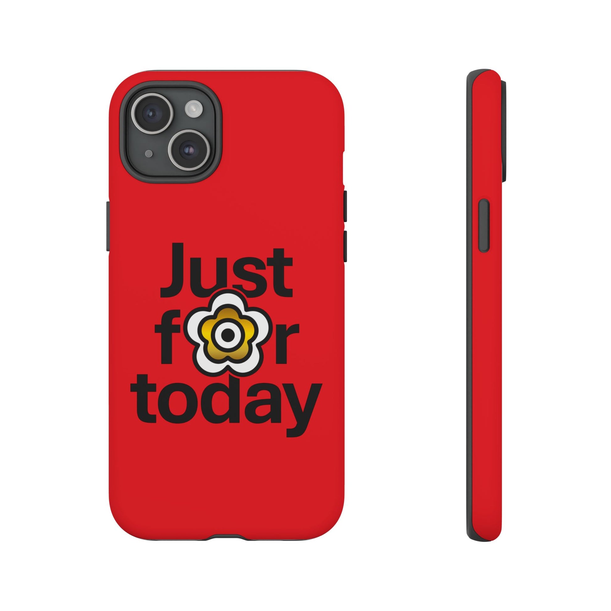 P🌺🌺P2Poppies Just for Today i-Phone Case – Inspirational Recovery Protection