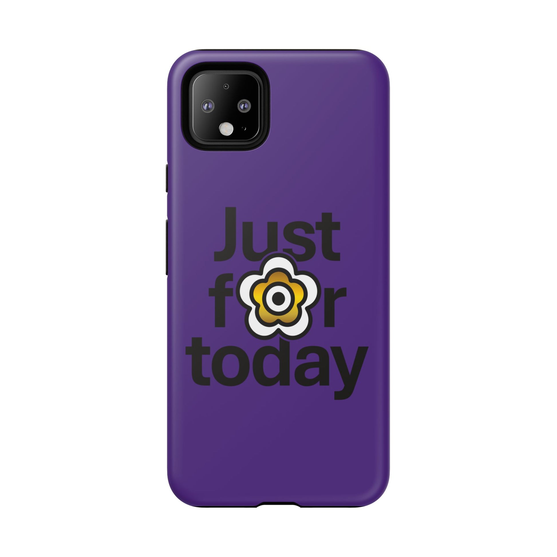 P🌺🌺P2Poppies Just for Today Google Phone Case – Inspirational Recovery Protection