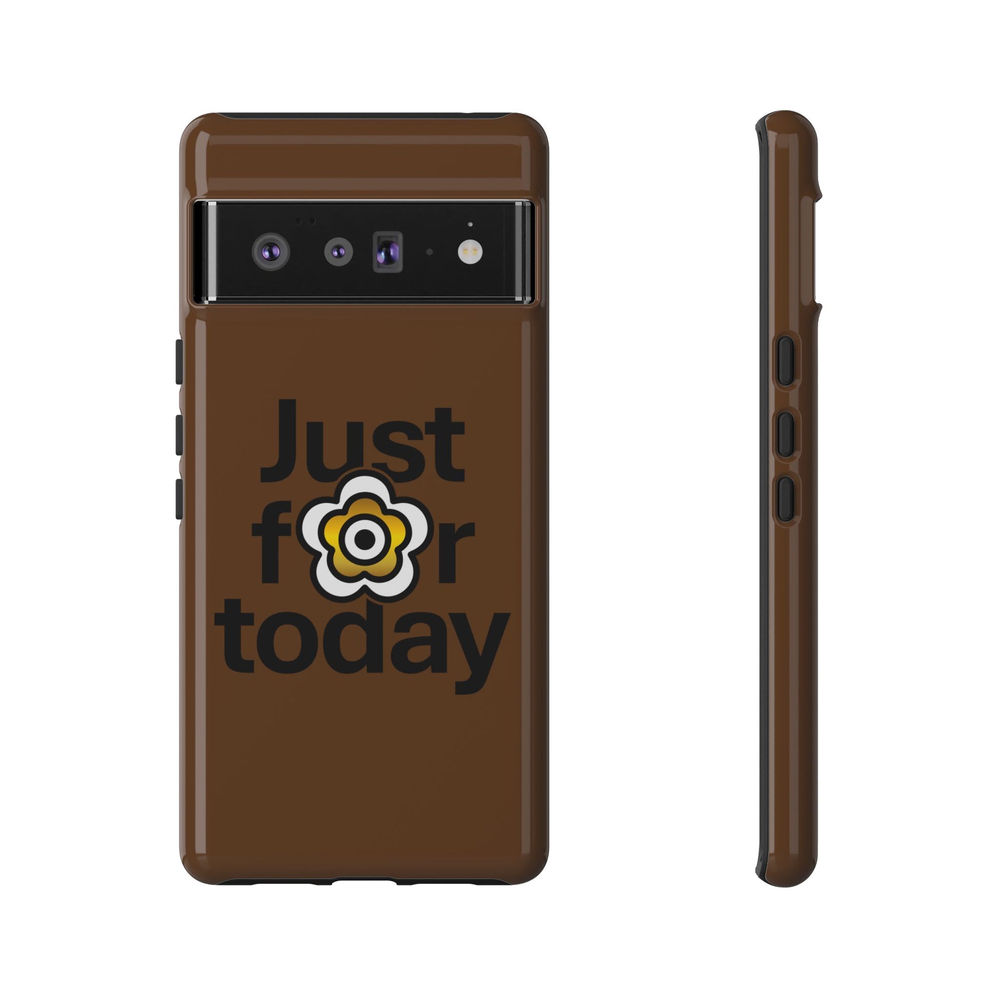 P🌺🌺P2Poppies Just for Today Google Phone Case – Inspirational Recovery Protection