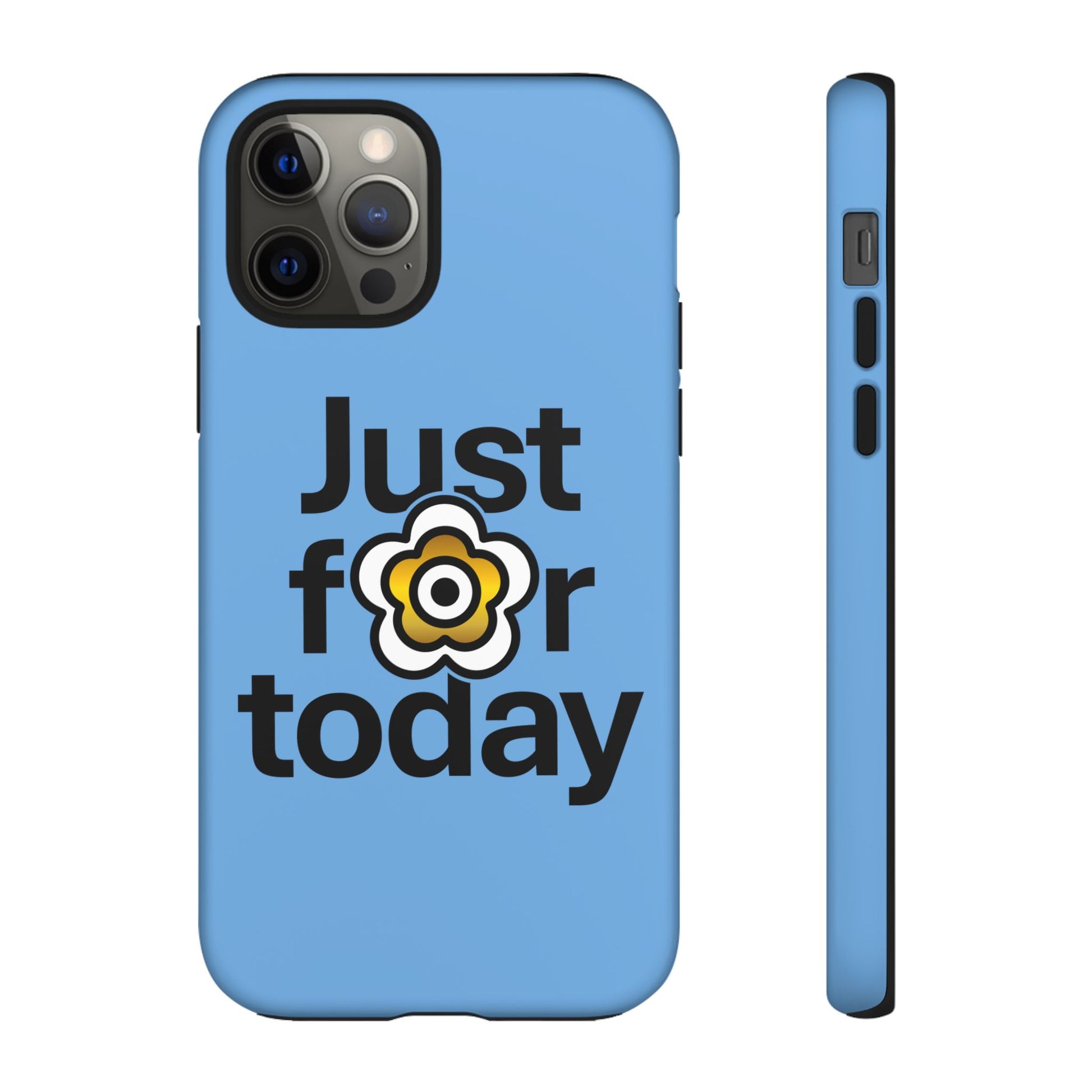 P🌺🌺P2Poppies Just for Today i-Phone Case – Inspirational Recovery Protection