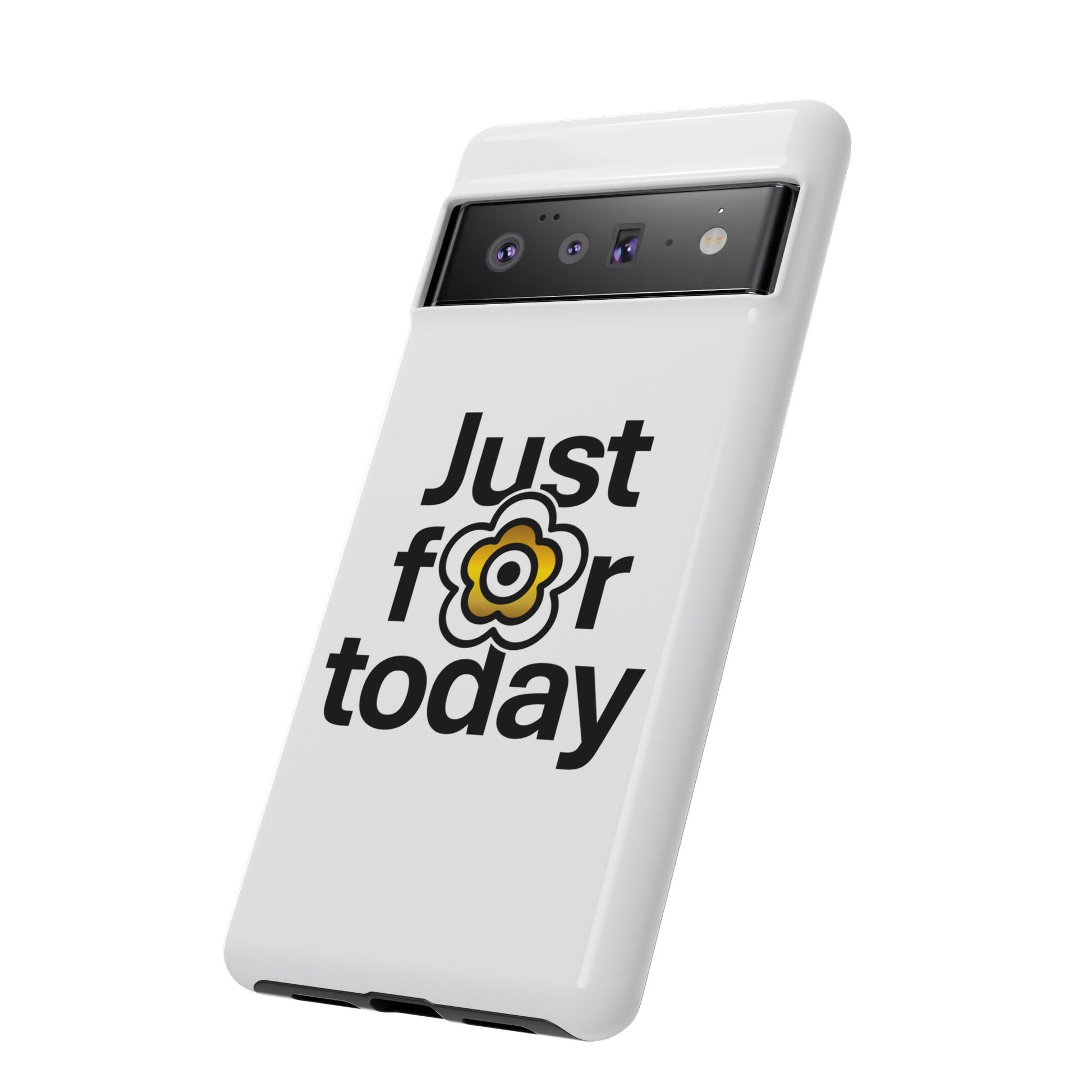 P🌺🌺P2Poppies Just for Today Google Phone Case – Inspirational Recovery Protection