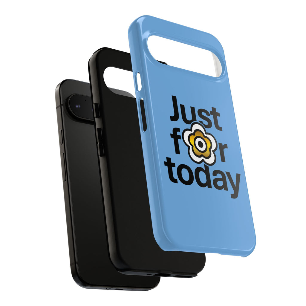 P🌺🌺P2Poppies Just for Today Google Phone Case – Inspirational Recovery Protection