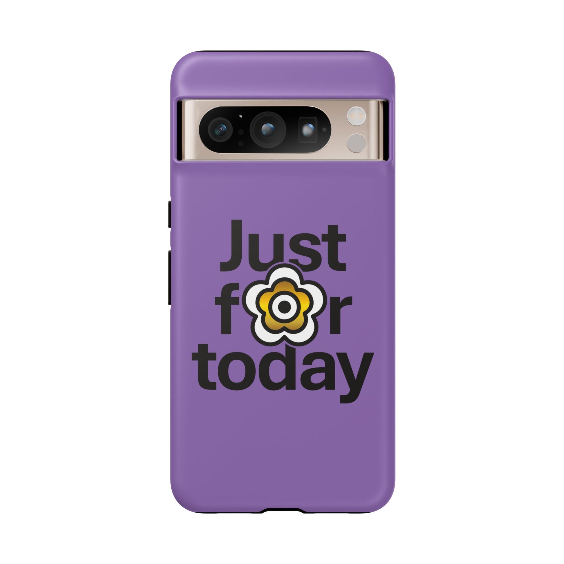 P🌺🌺P2Poppies Just for Today Google Phone Case – Inspirational Recovery Protection